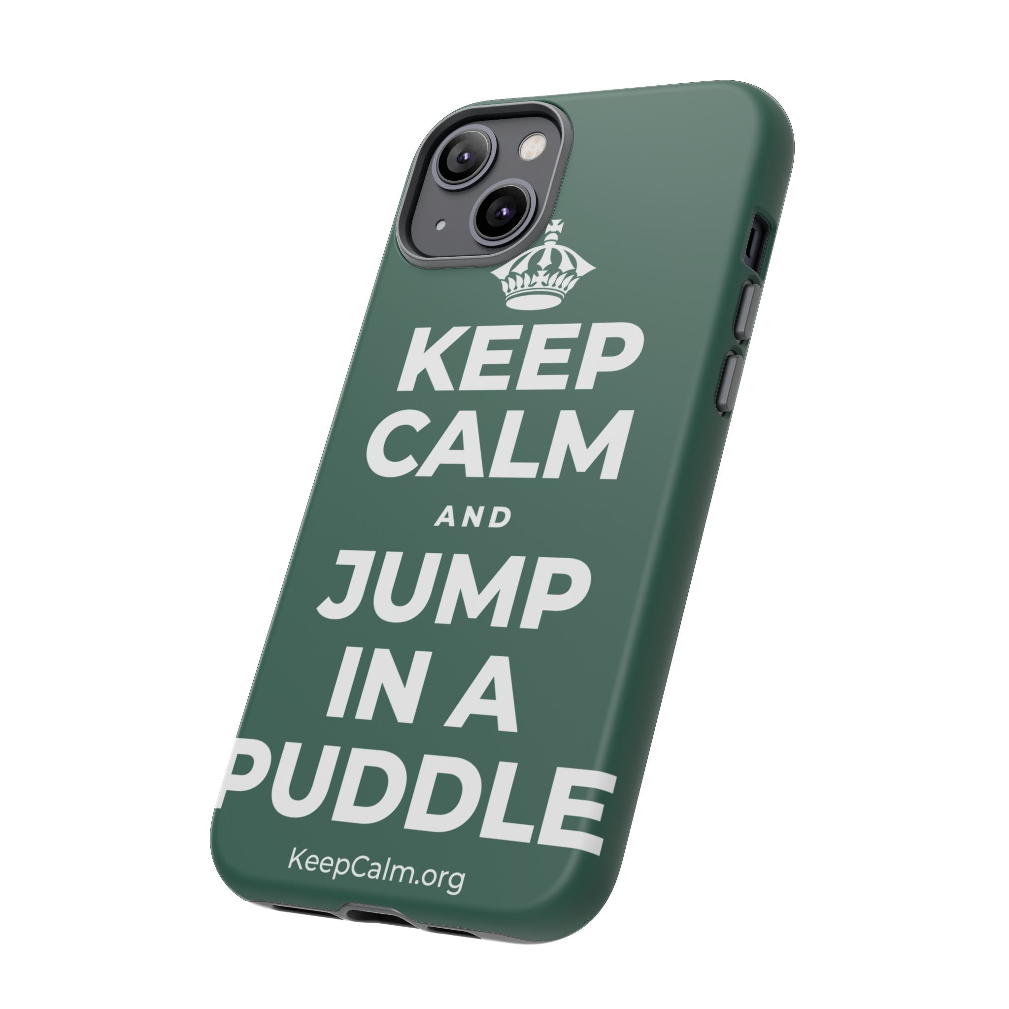 KEEP CALM AND JUMP IN A PUDDLE Phone Case