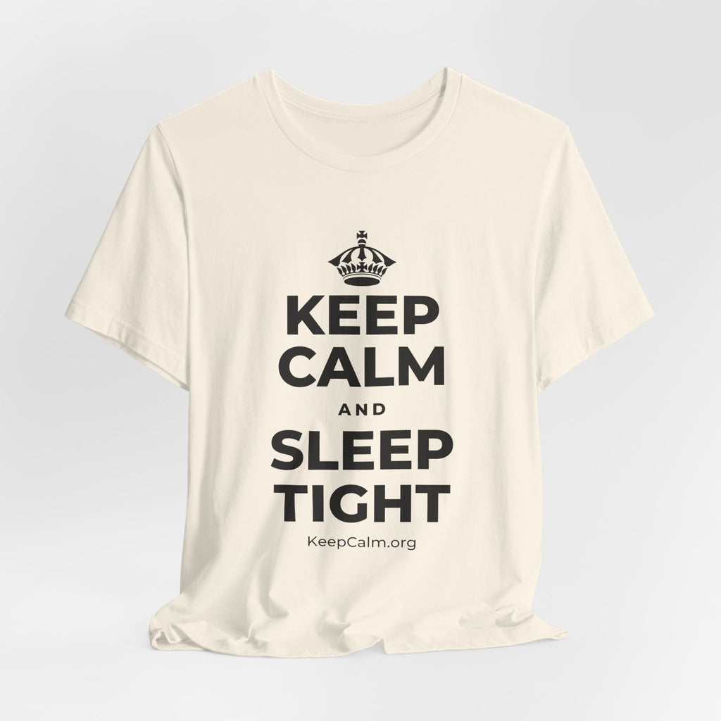 KEEP CALM AND SLEEP TIGHT T-Shirt (White–Asphalt)
