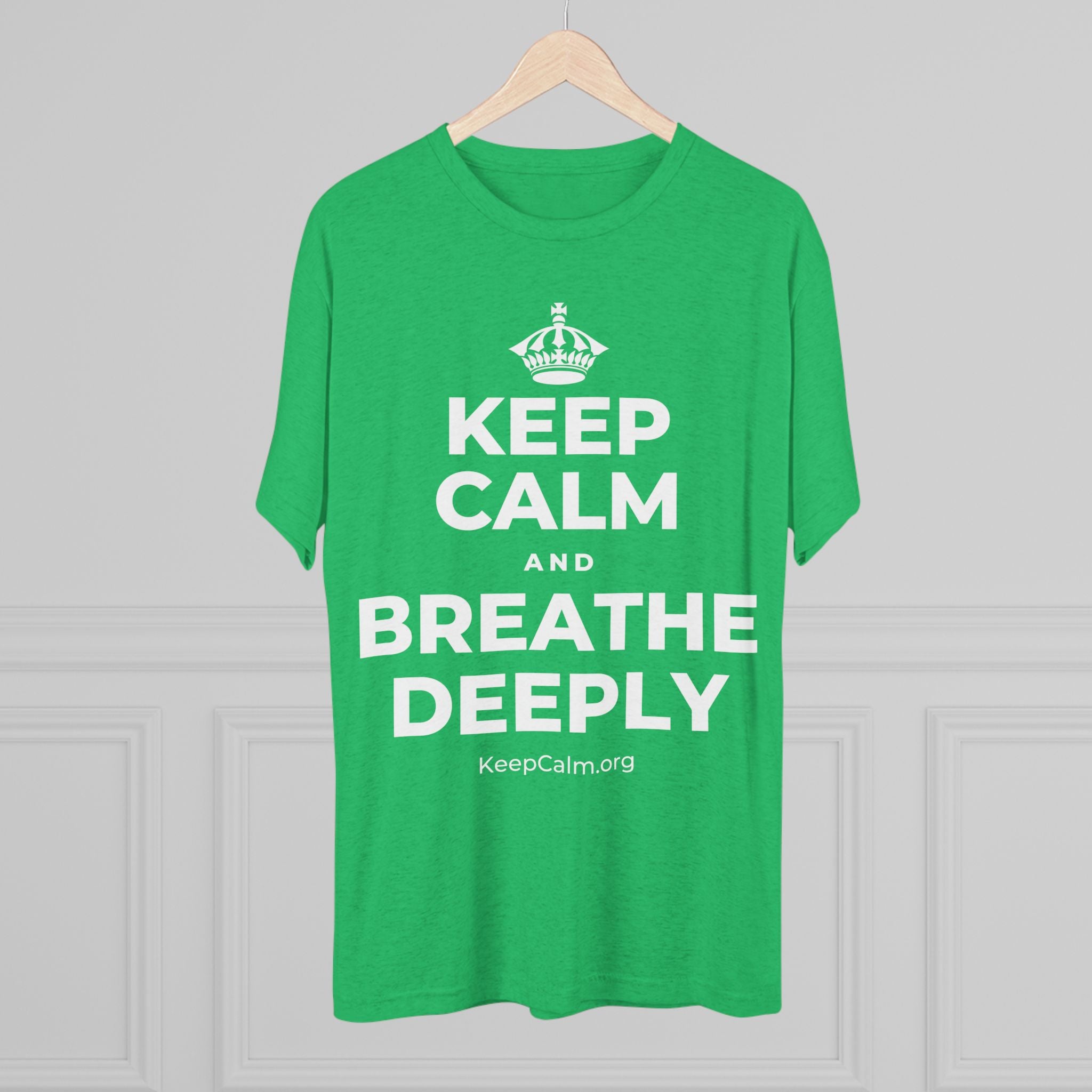 KEEP CALM AND BREATHE DEEPLY Tri-Blend Tee
