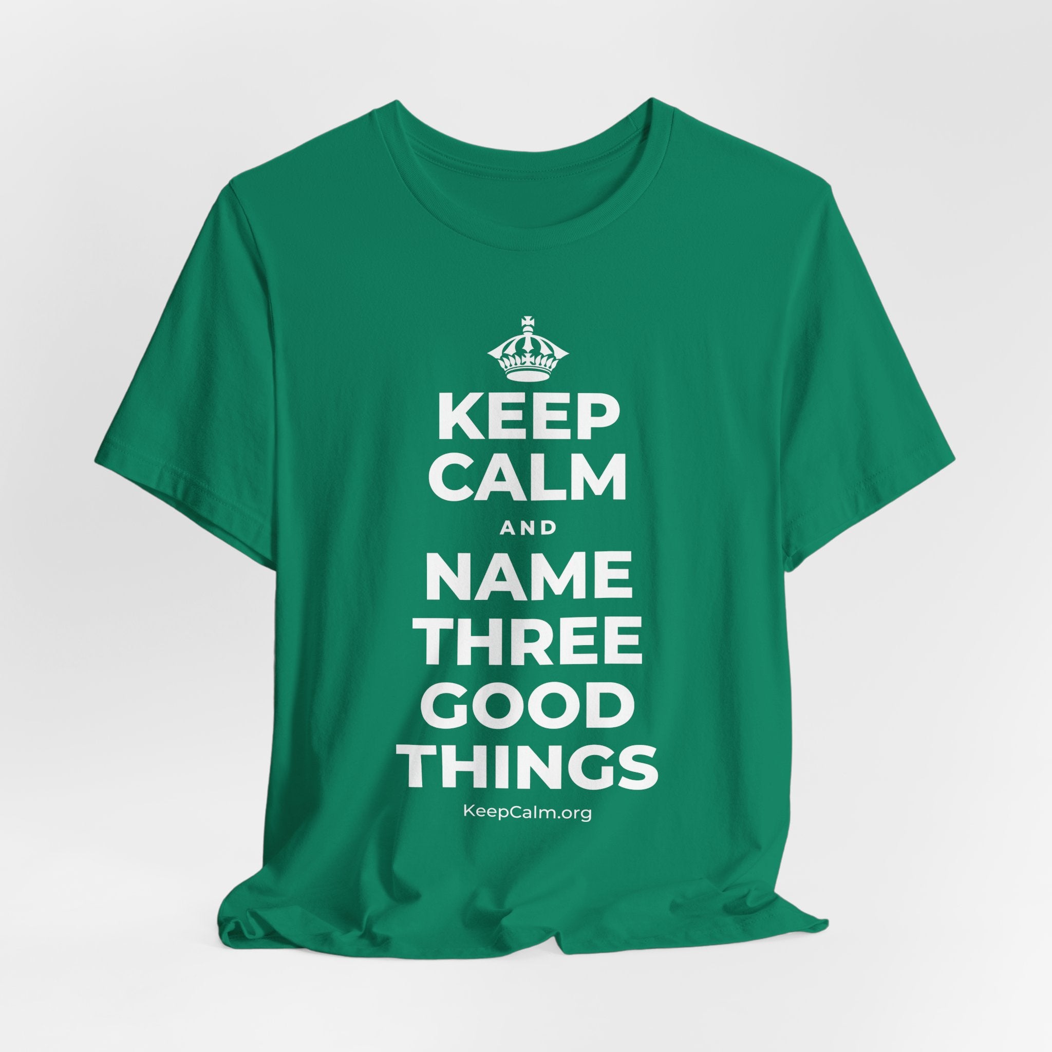 KEEP CALM AND NAME THREE GOOD THINGS T-Shirt (White–Asphalt)