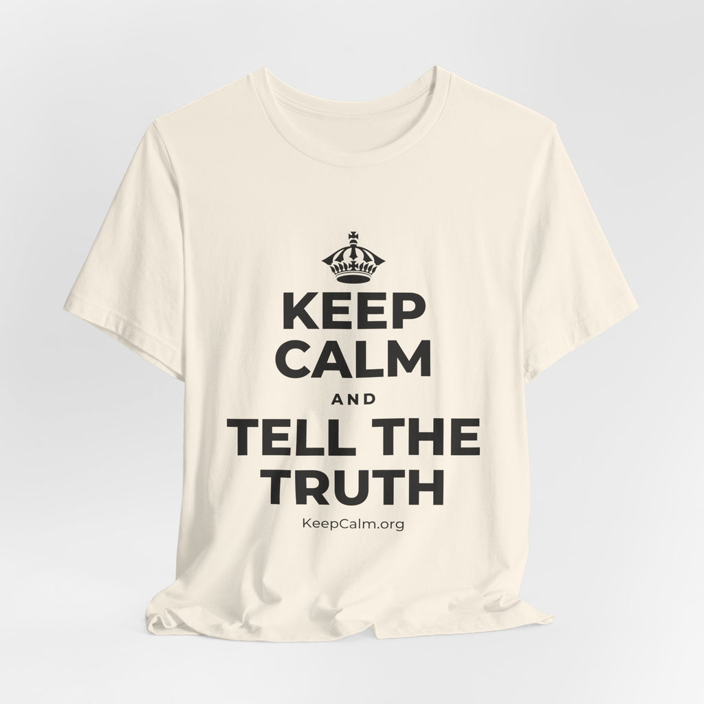 KEEP CALM AND TELL THE TRUTH T-Shirt (White–Asphalt)