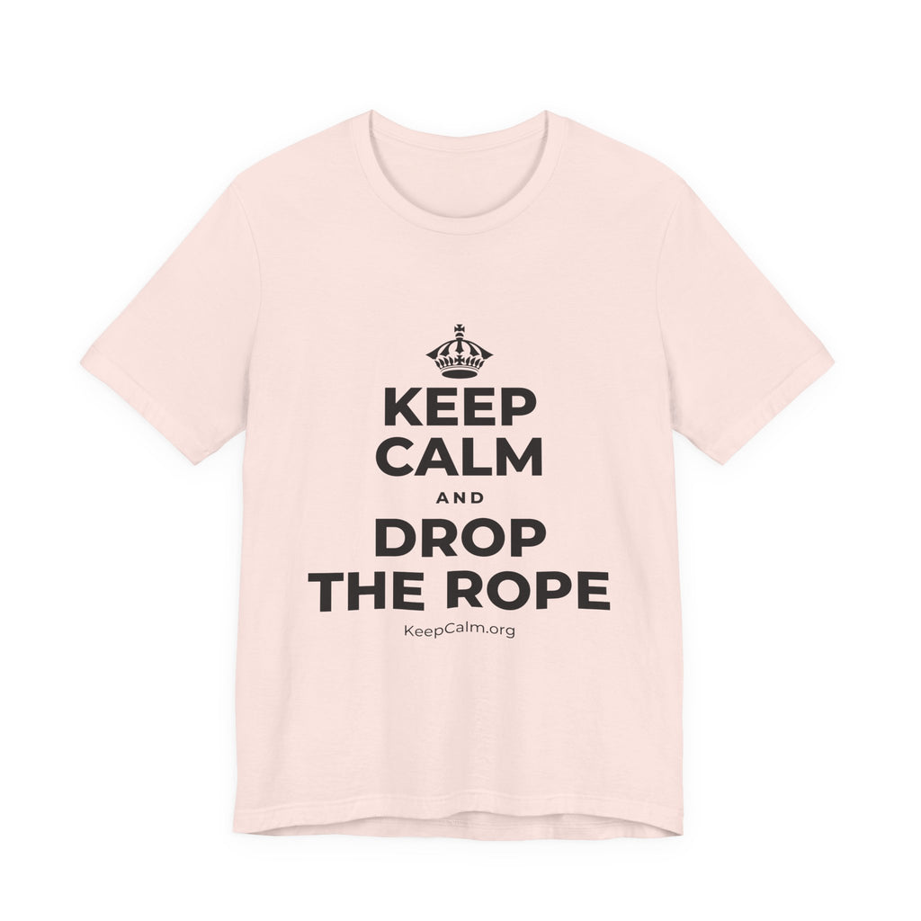 KEEP CALM AND DROP THE ROPE T-Shirt (Soft Cream–Heather Mauve)