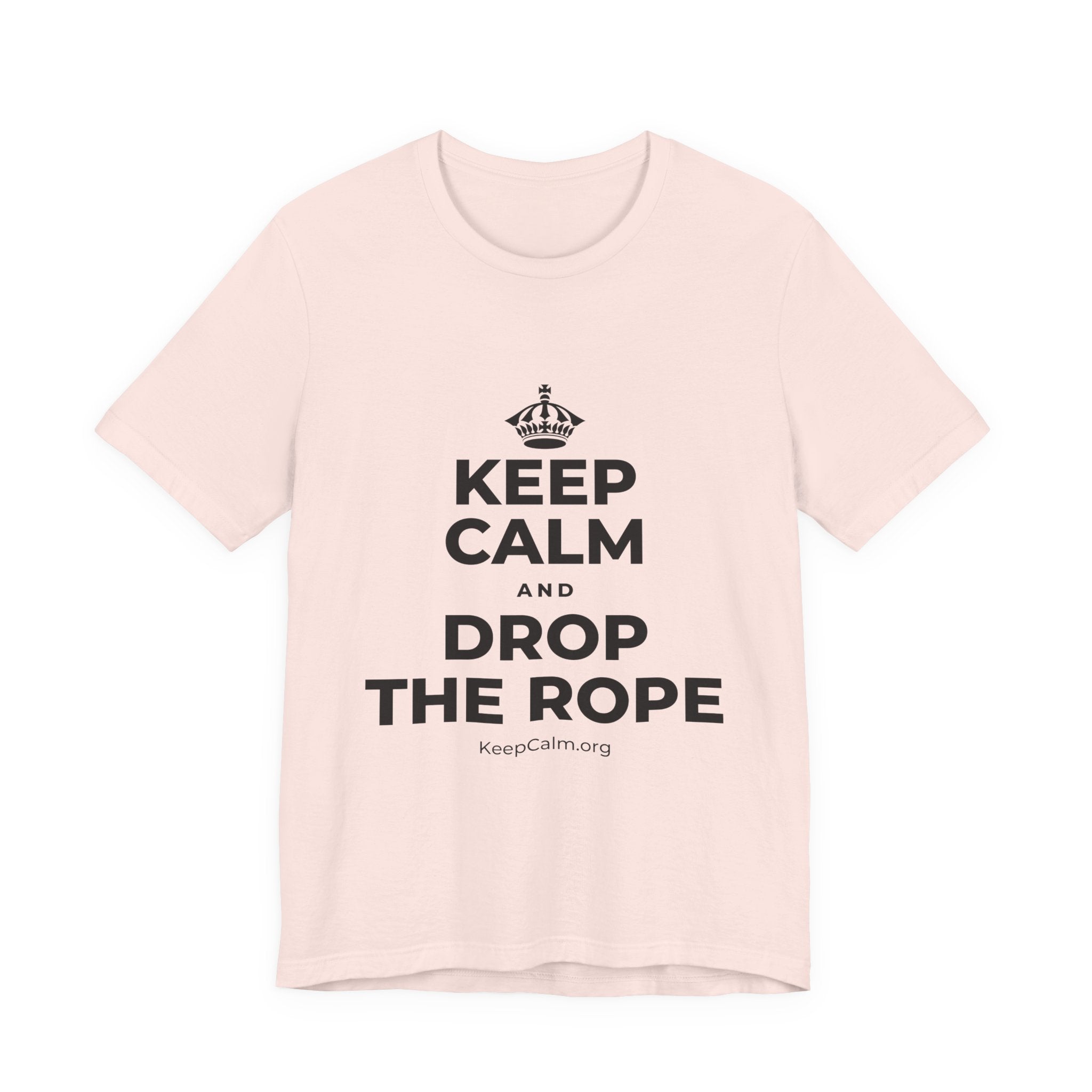 KEEP CALM AND DROP THE ROPE T-Shirt (Soft Cream–Heather Mauve)