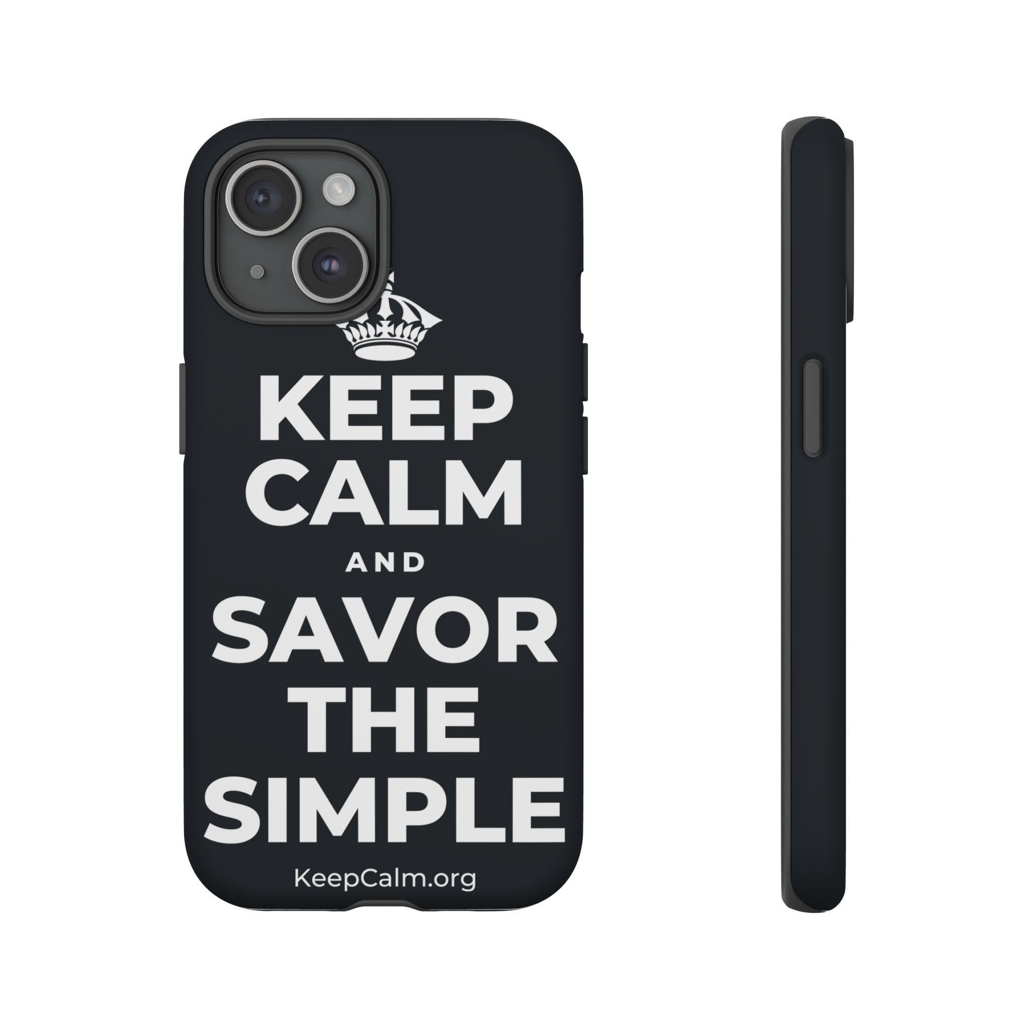 KEEP CALM AND SAVOR THE SIMPLE Phone Case (Dark)