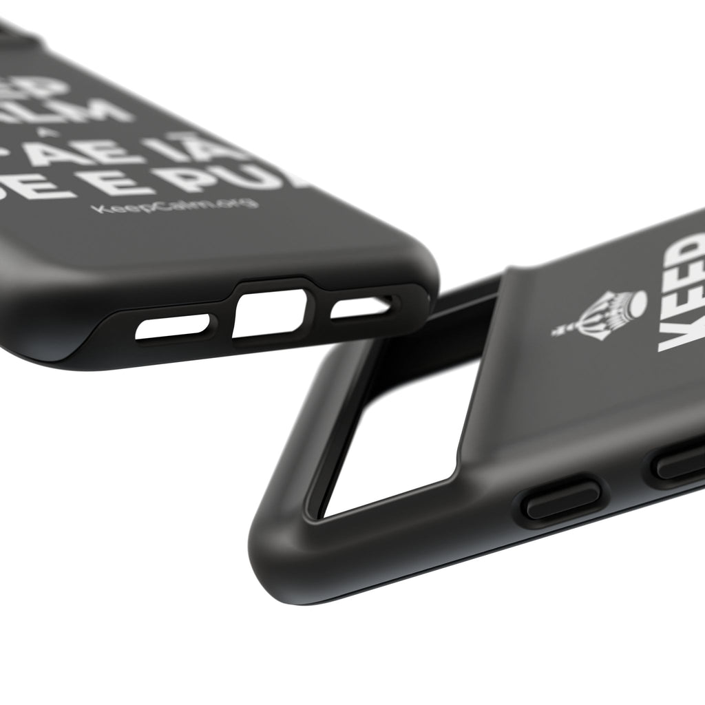 KEEP CALM A E ʻAE IĀ ʻOE E PUA Phone Case