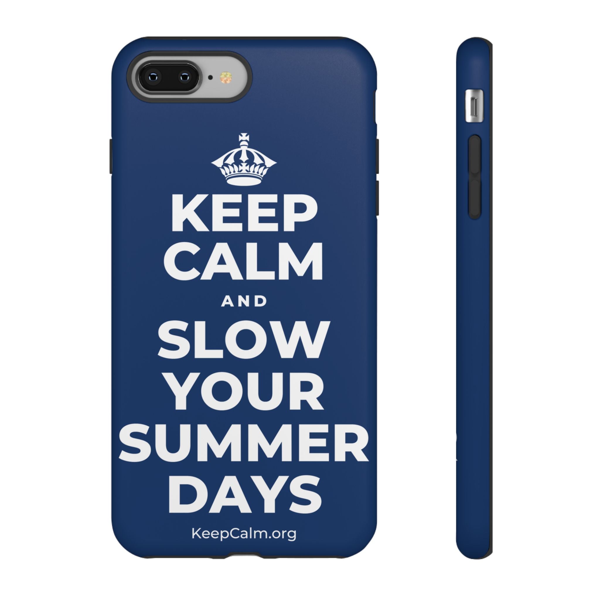 KEEP CALM AND SLOW YOUR SUMMER DAYS Phone Case
