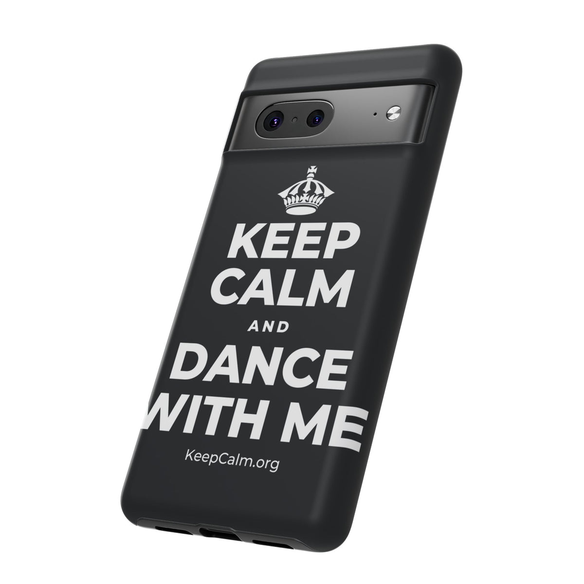 KEEP CALM AND DANCE WITH ME Phone Case (Dark)