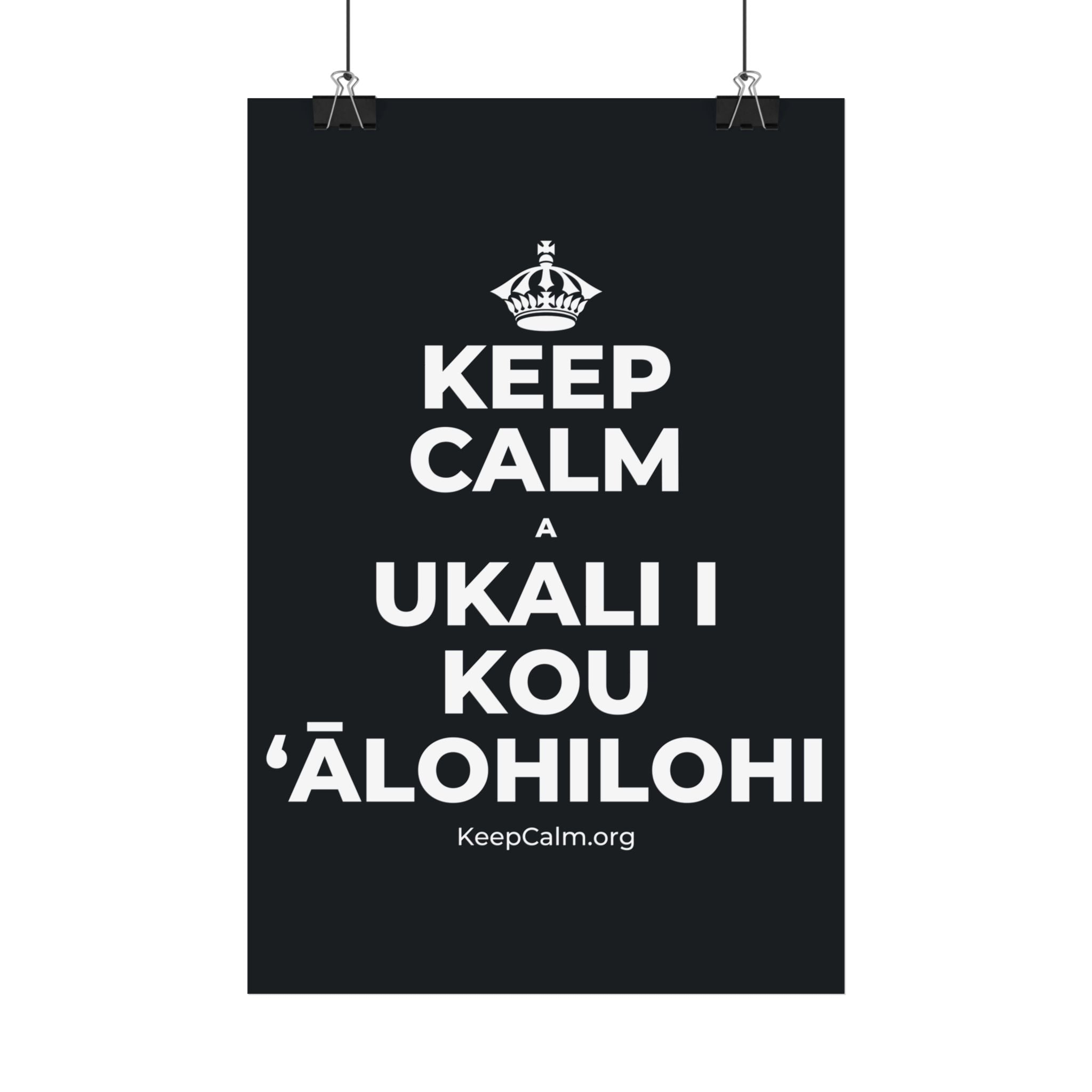 KEEP CALM A UKALI I KOU ʻĀLOHILOHI Satin Poster (Dark)