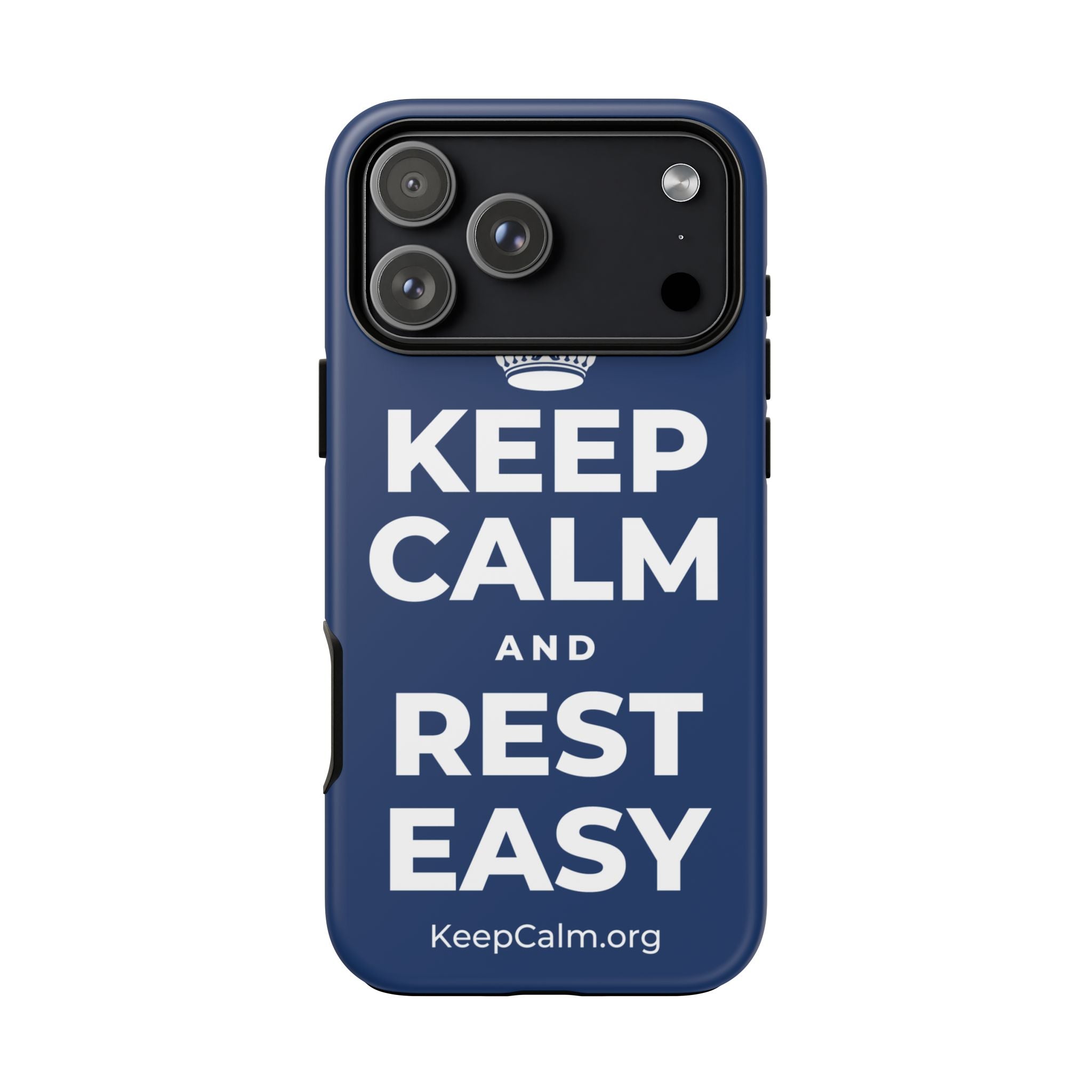 KEEP CALM AND REST EASY Phone Case