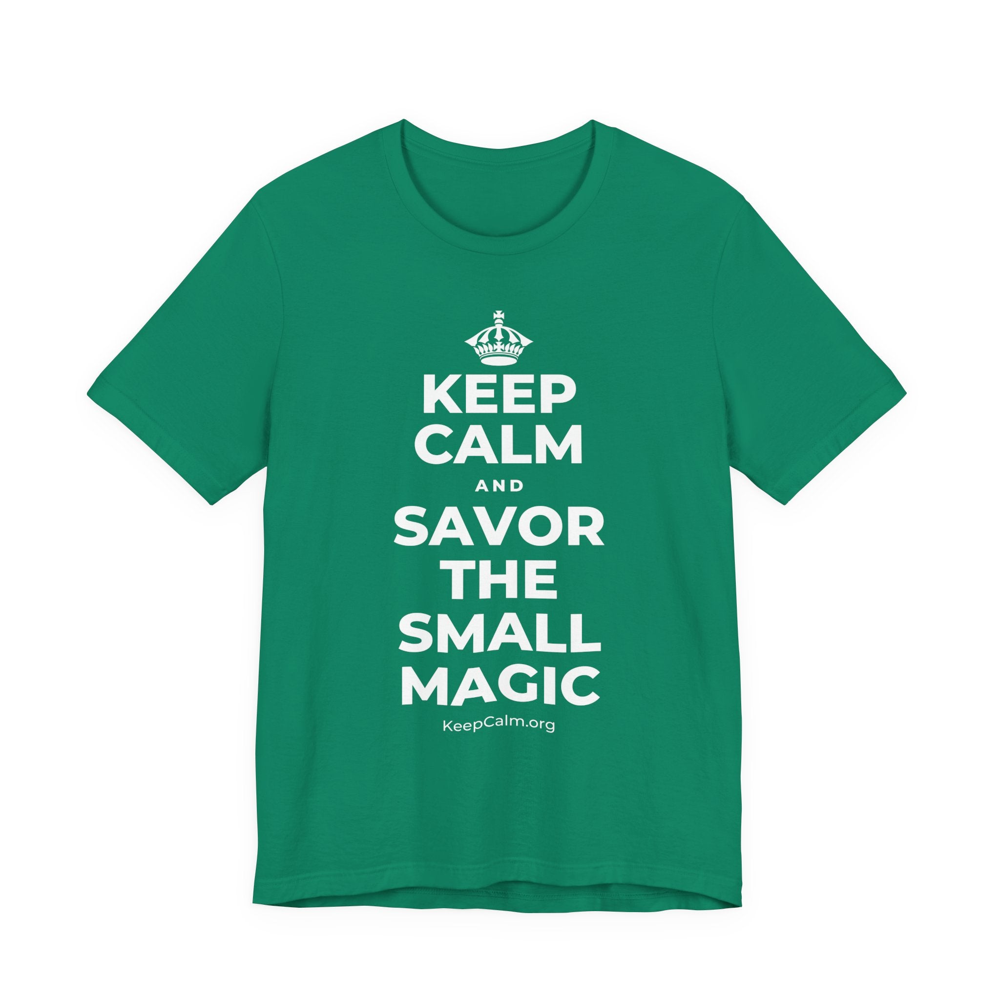 KEEP CALM AND SAVOR THE SMALL MAGIC T-Shirt (White–Asphalt)