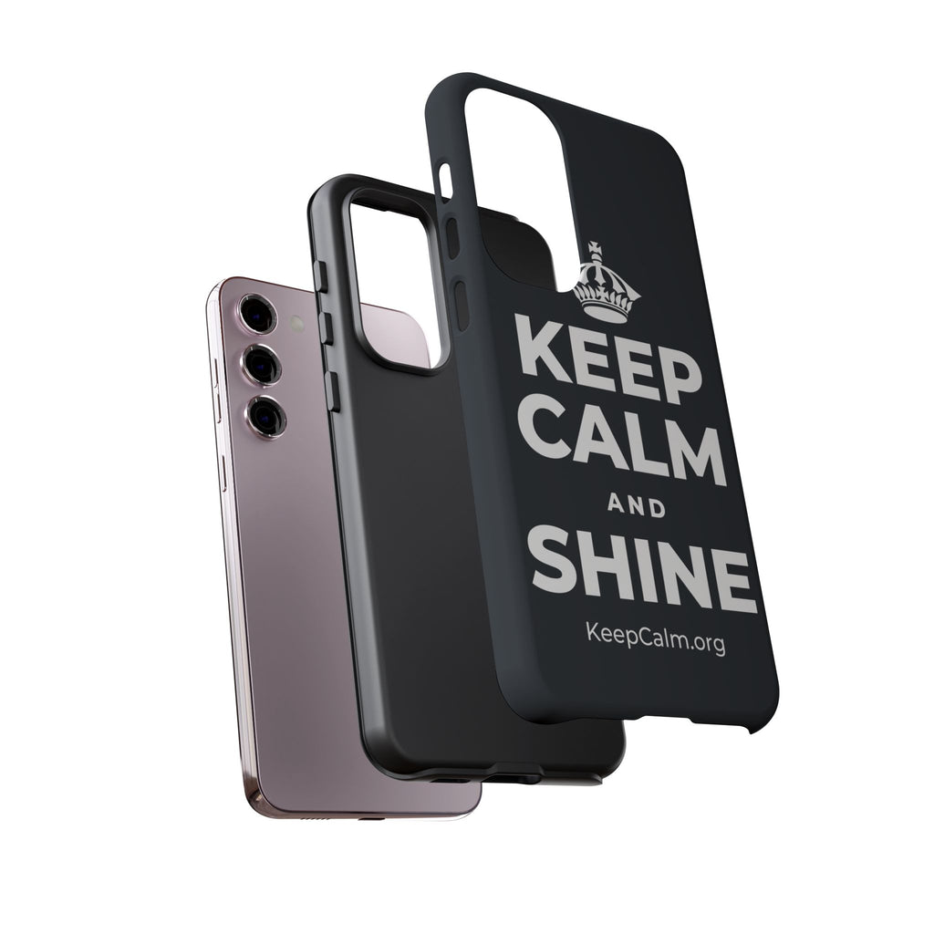 KEEP CALM AND SHINE Phone Case (Dark)