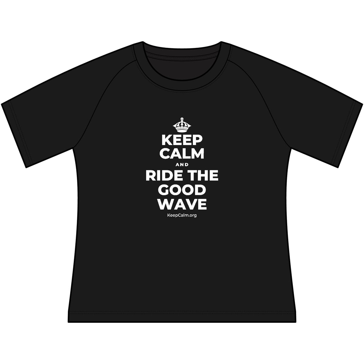 KEEP CALM AND RIDE THE GOOD WAVE Women's Raglan Tee