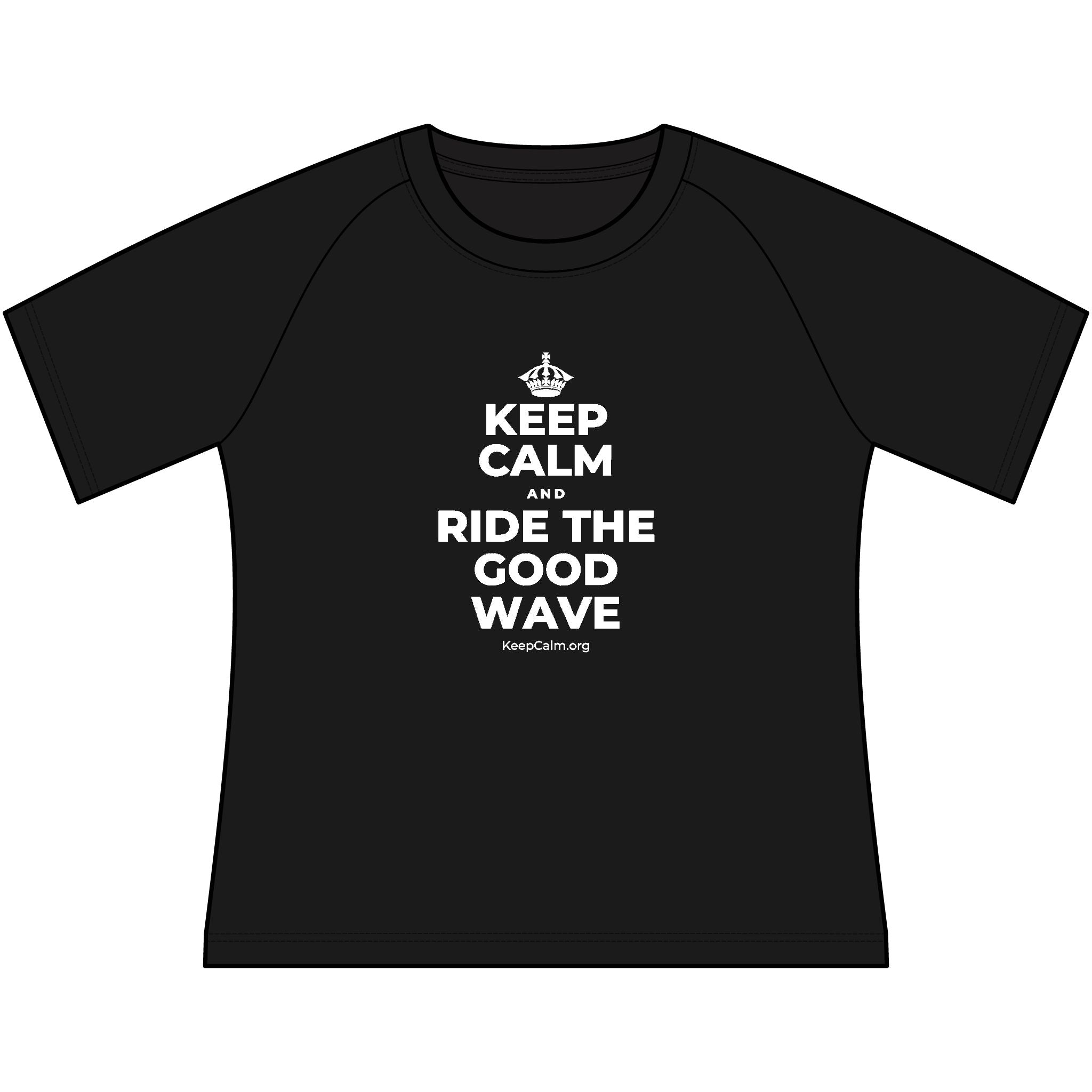 KEEP CALM AND RIDE THE GOOD WAVE Women's Raglan Tee