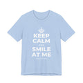 KEEP CALM AND SMILE AT ME T-Shirt (Baby Blue–Silver)