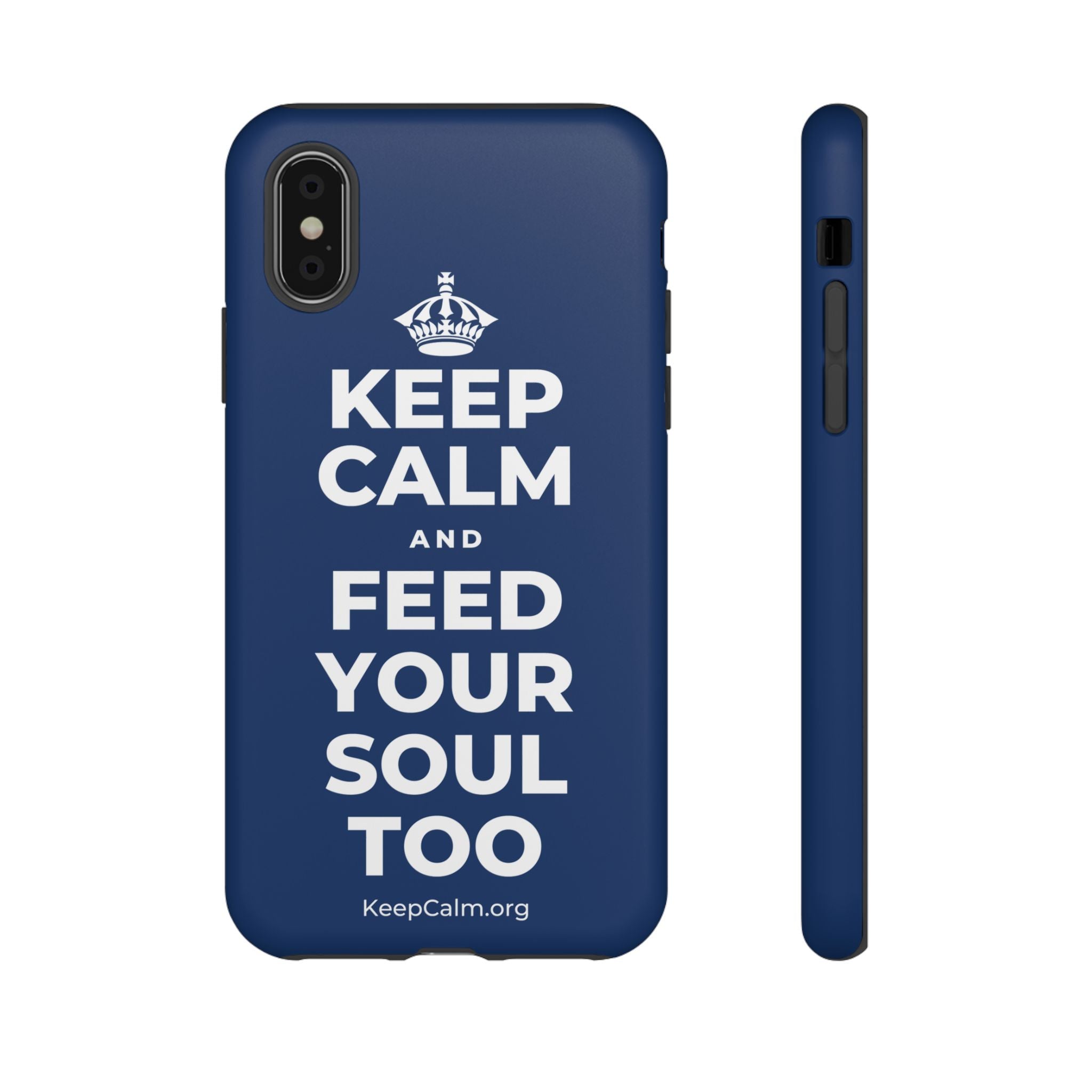 KEEP CALM AND FEED YOUR SOUL TOO Phone Case