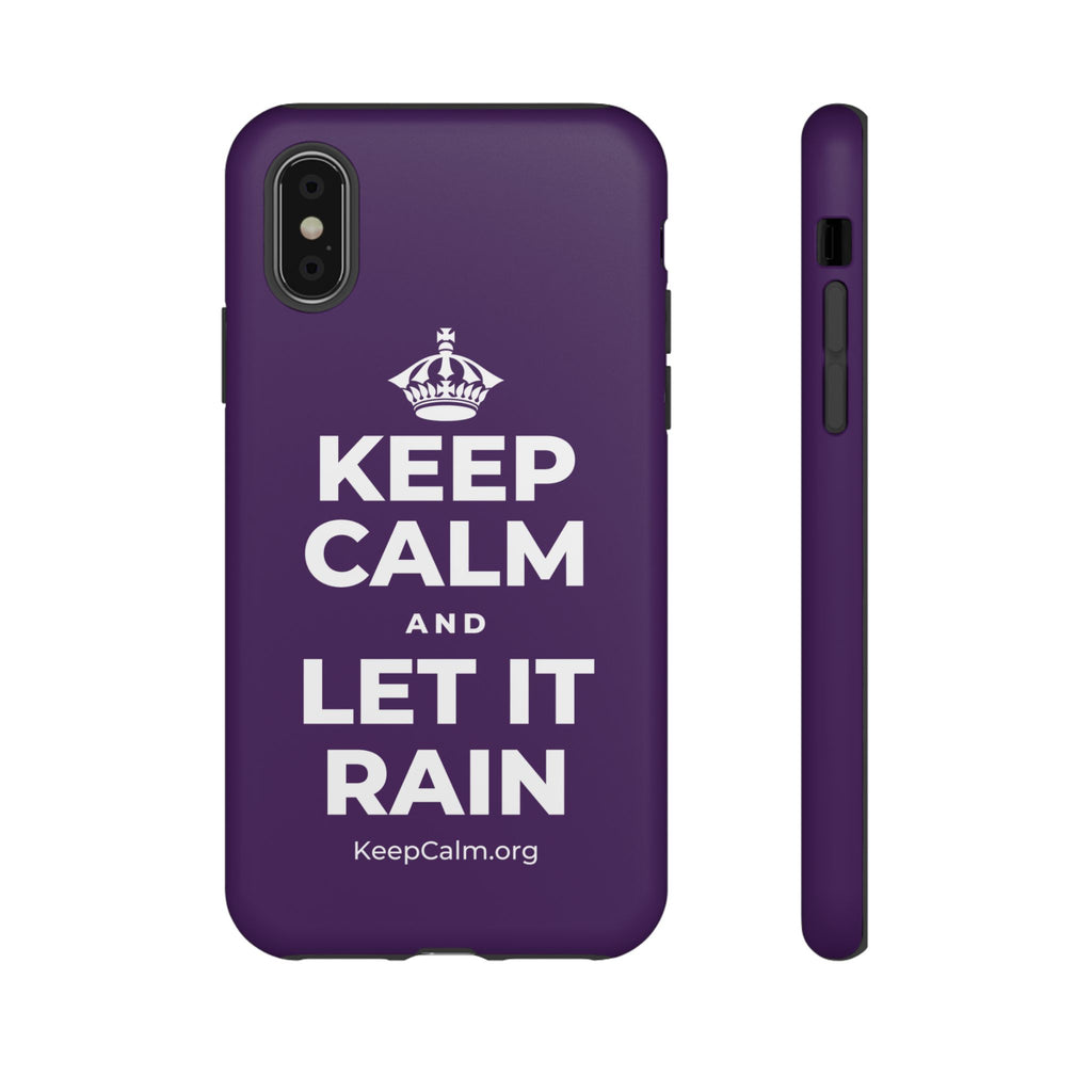 KEEP CALM AND LET IT RAIN Phone Case