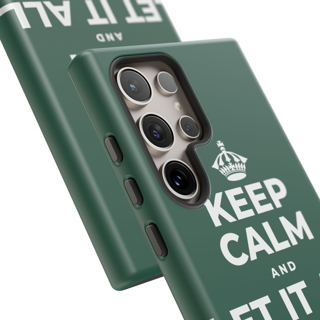 KEEP CALM AND LET IT ALL FALL AWAY Phone Case