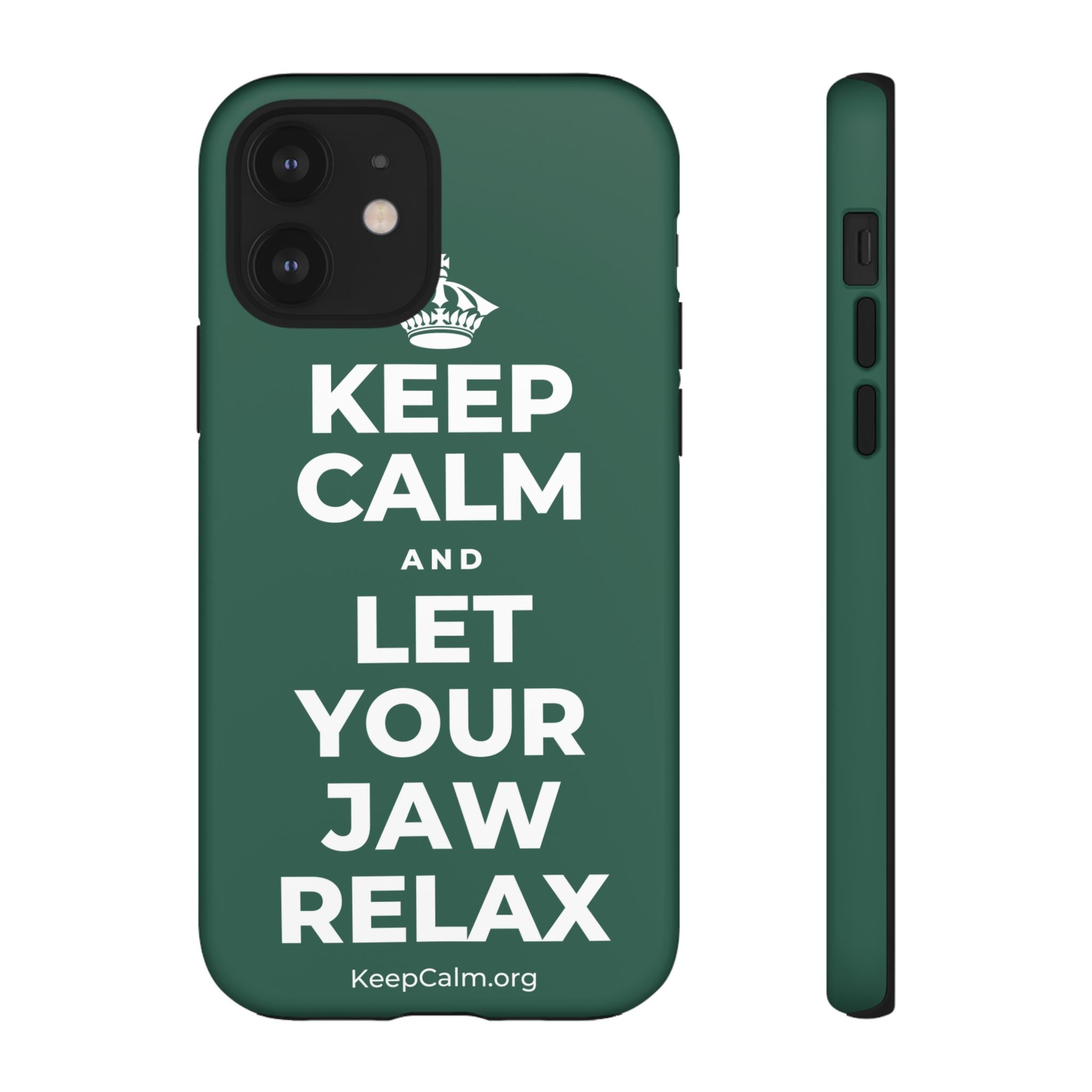 KEEP CALM AND LET YOUR JAW RELAX Phone Case