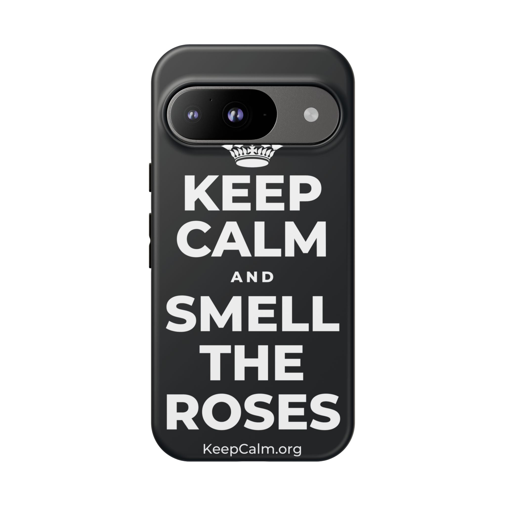 KEEP CALM AND SMELL THE ROSES Phone Case (Dark)