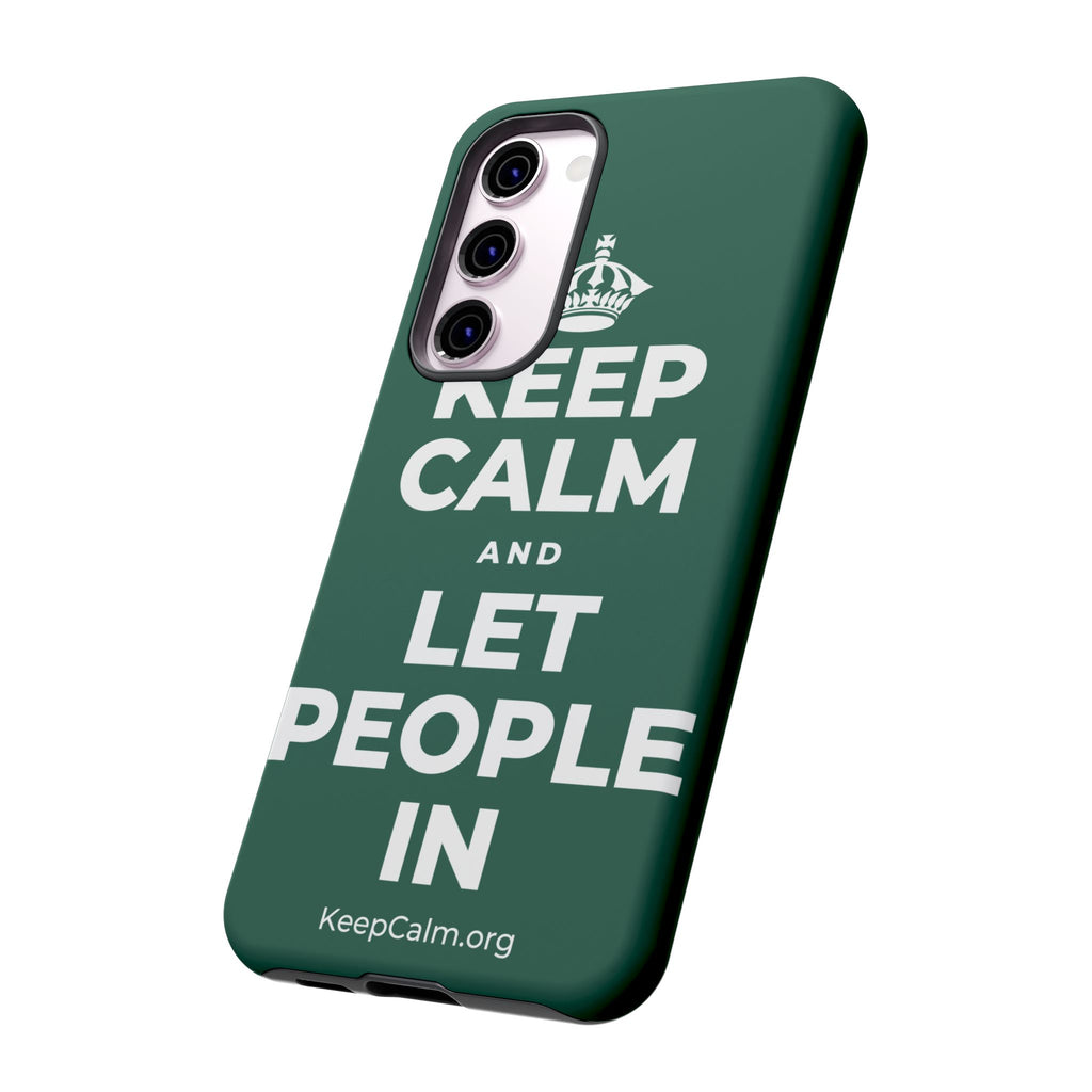 KEEP CALM AND LET PEOPLE IN Phone Case