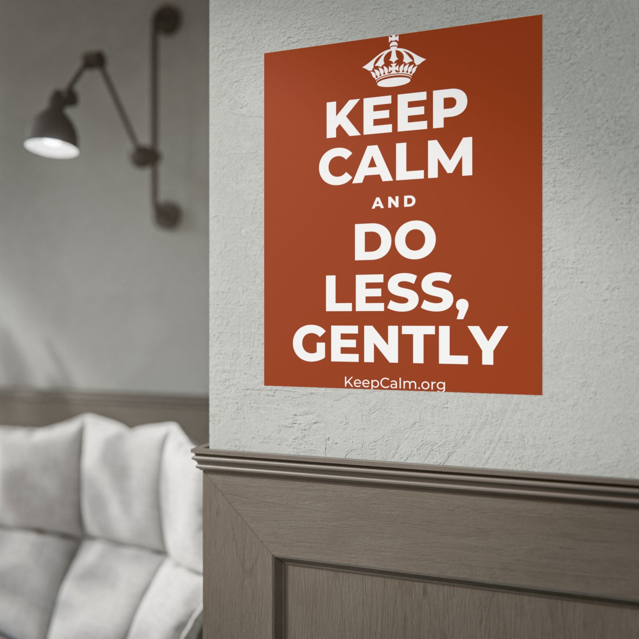 KEEP CALM AND DO LESS, GENTLY Poster