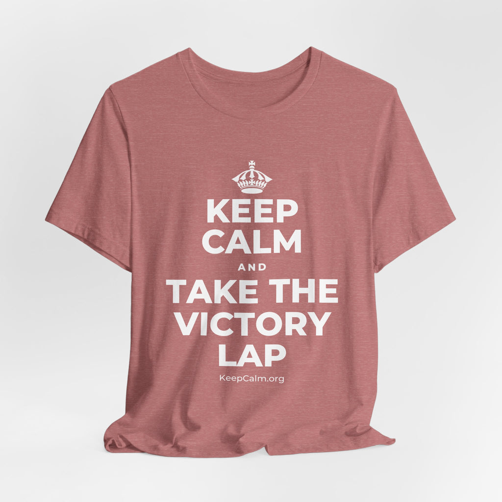 KEEP CALM AND TAKE THE VICTORY LAP T-Shirt (Soft Cream–Heather Mauve)