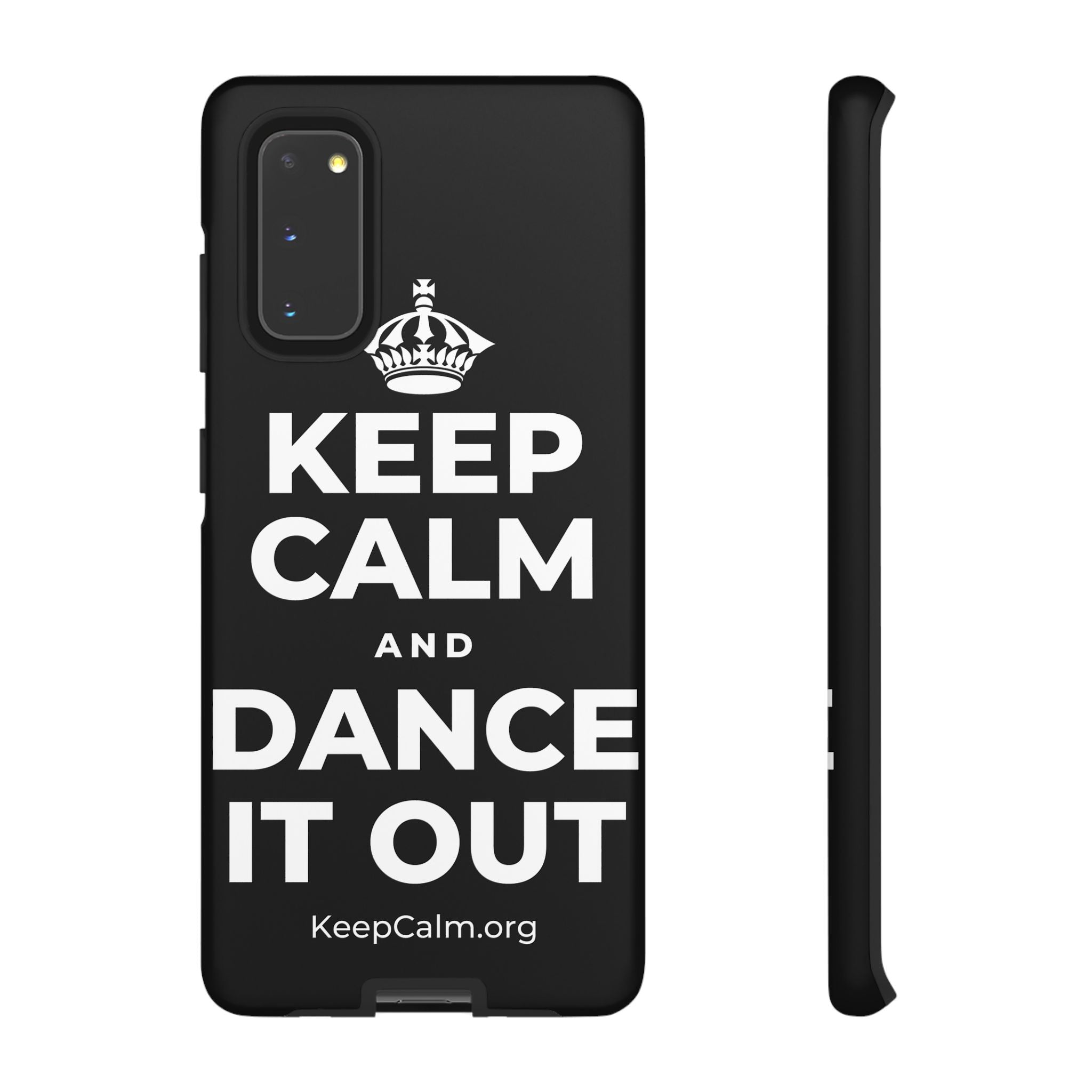 KEEP CALM AND DANCE IT OUT Phone Case