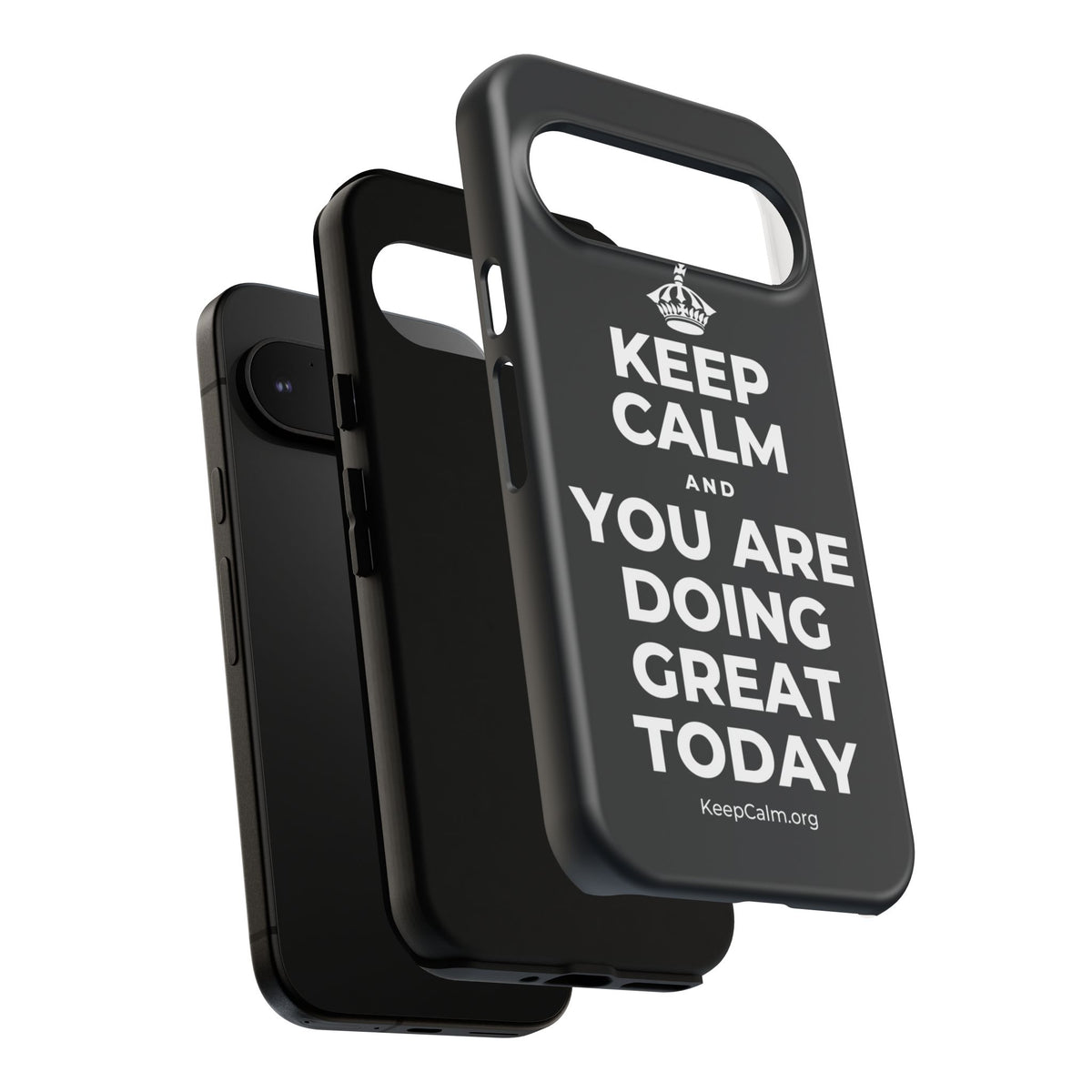 KEEP CALM AND YOU ARE DOING GREAT TODAY Phone Case (Dark)