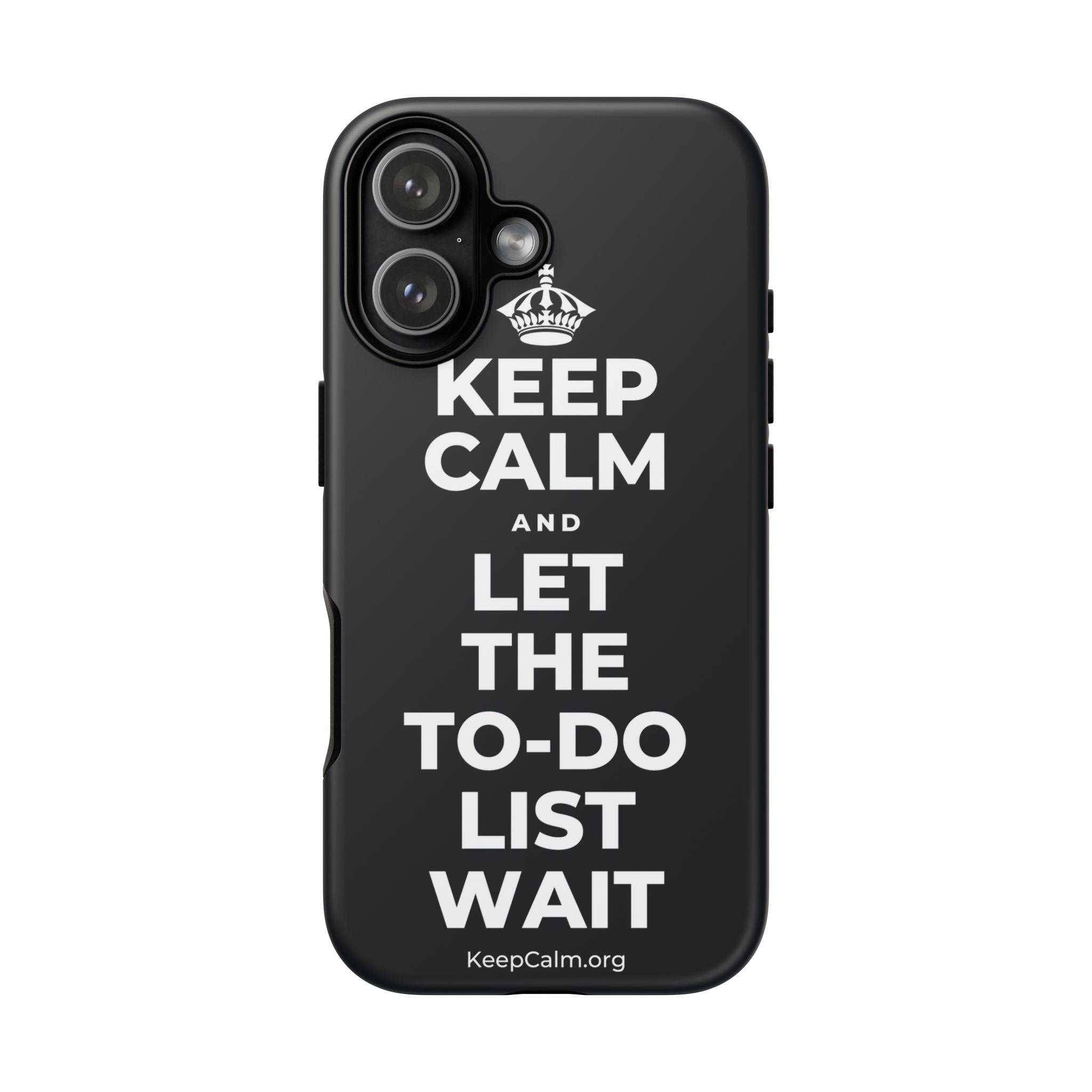 KEEP CALM AND LET THE TO-DO LIST WAIT Phone Case (Dark)