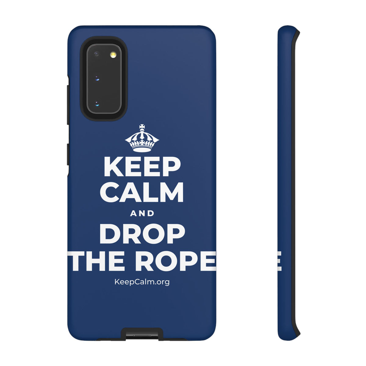 KEEP CALM AND DROP THE ROPE Phone Case
