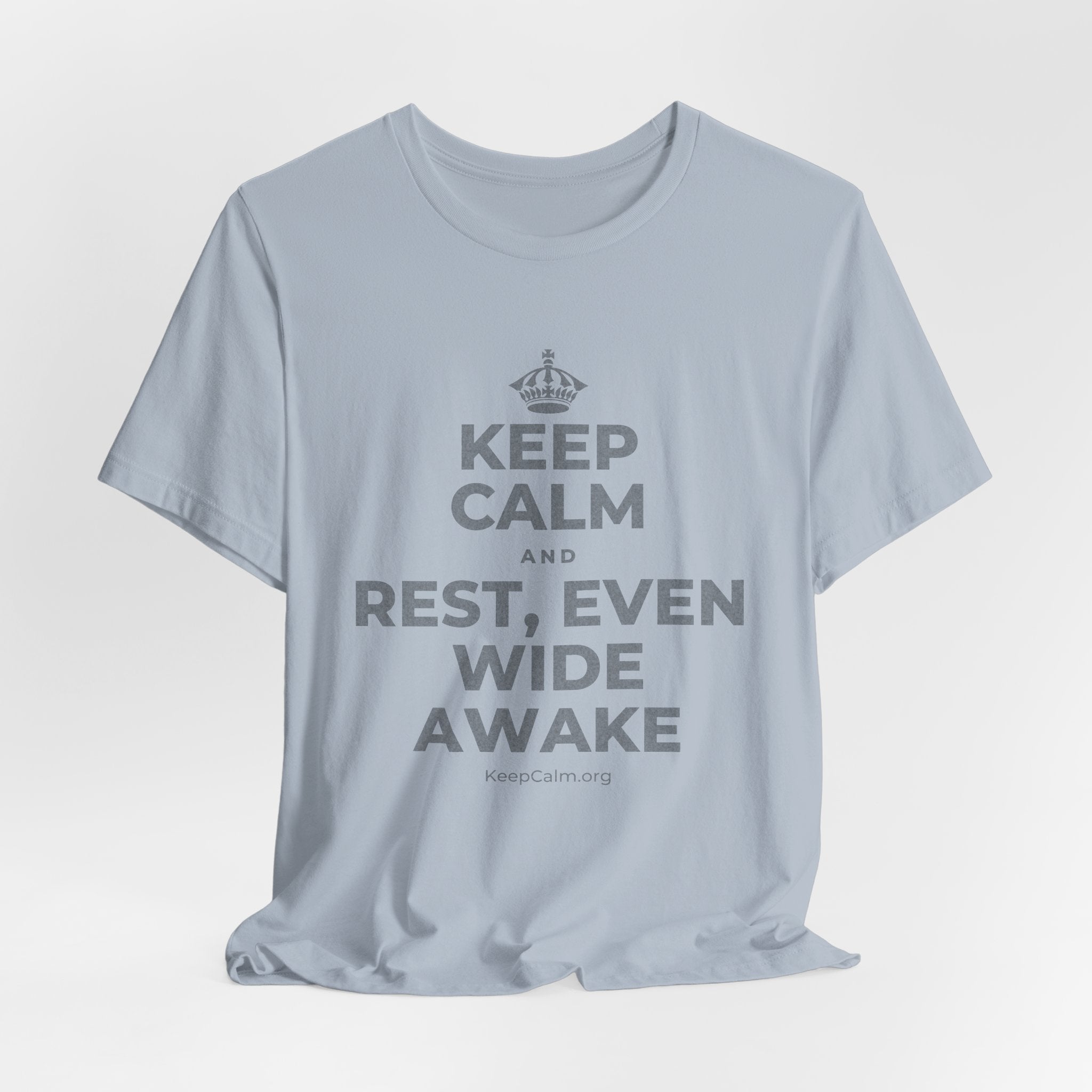 KEEP CALM AND REST, EVEN WIDE AWAKE T-Shirt (White–Asphalt)
