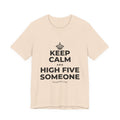 KEEP CALM AND HIGH FIVE SOMEONE T-Shirt (Soft Cream–Heather Mauve)
