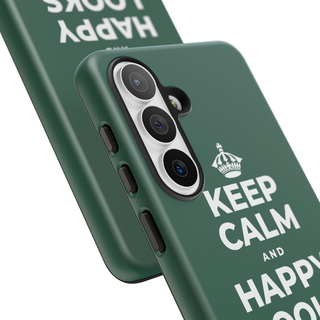 KEEP CALM AND HAPPY LOOKS GOOD ON YOU Phone Case