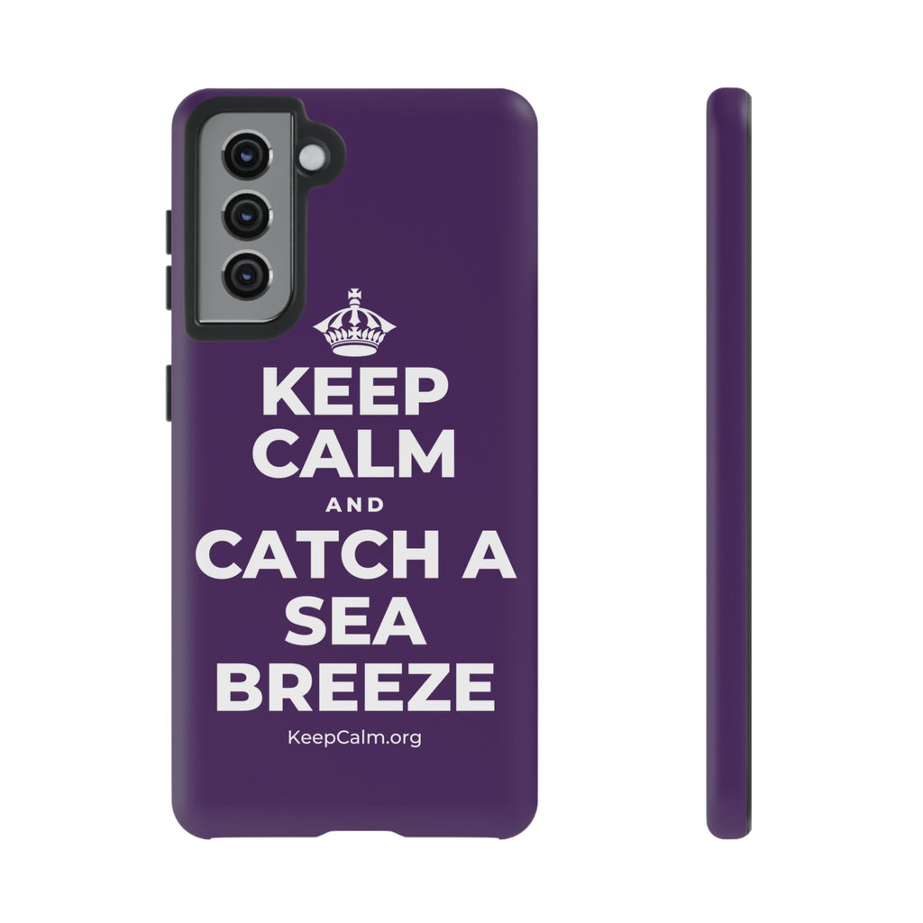 KEEP CALM AND CATCH A SEA BREEZE Phone Case