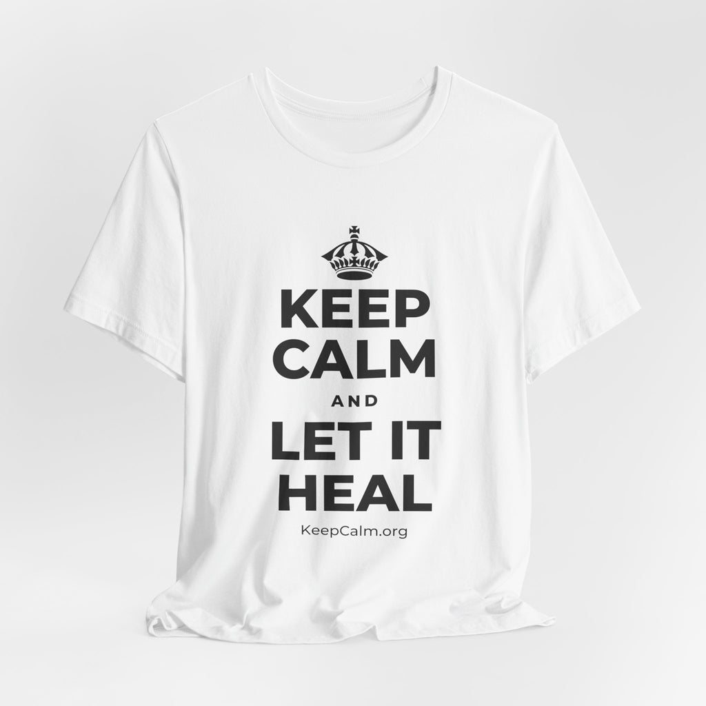 KEEP CALM AND LET IT HEAL T-Shirt (White–Asphalt)