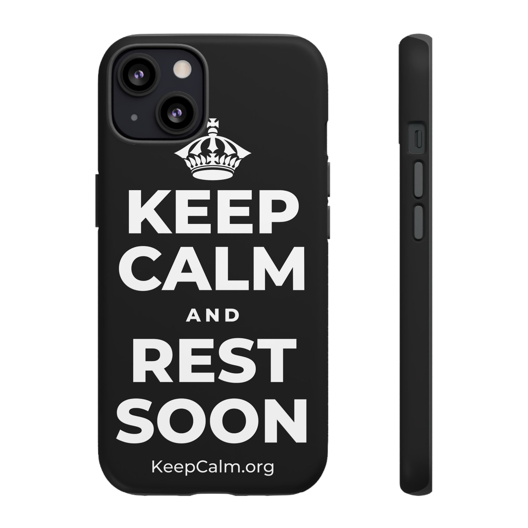 KEEP CALM AND REST SOON Phone Case