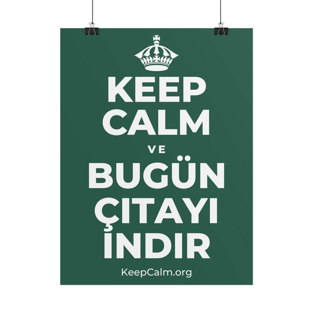KEEP CALM VE BUGÜN ÇITAYI INDIR Poster