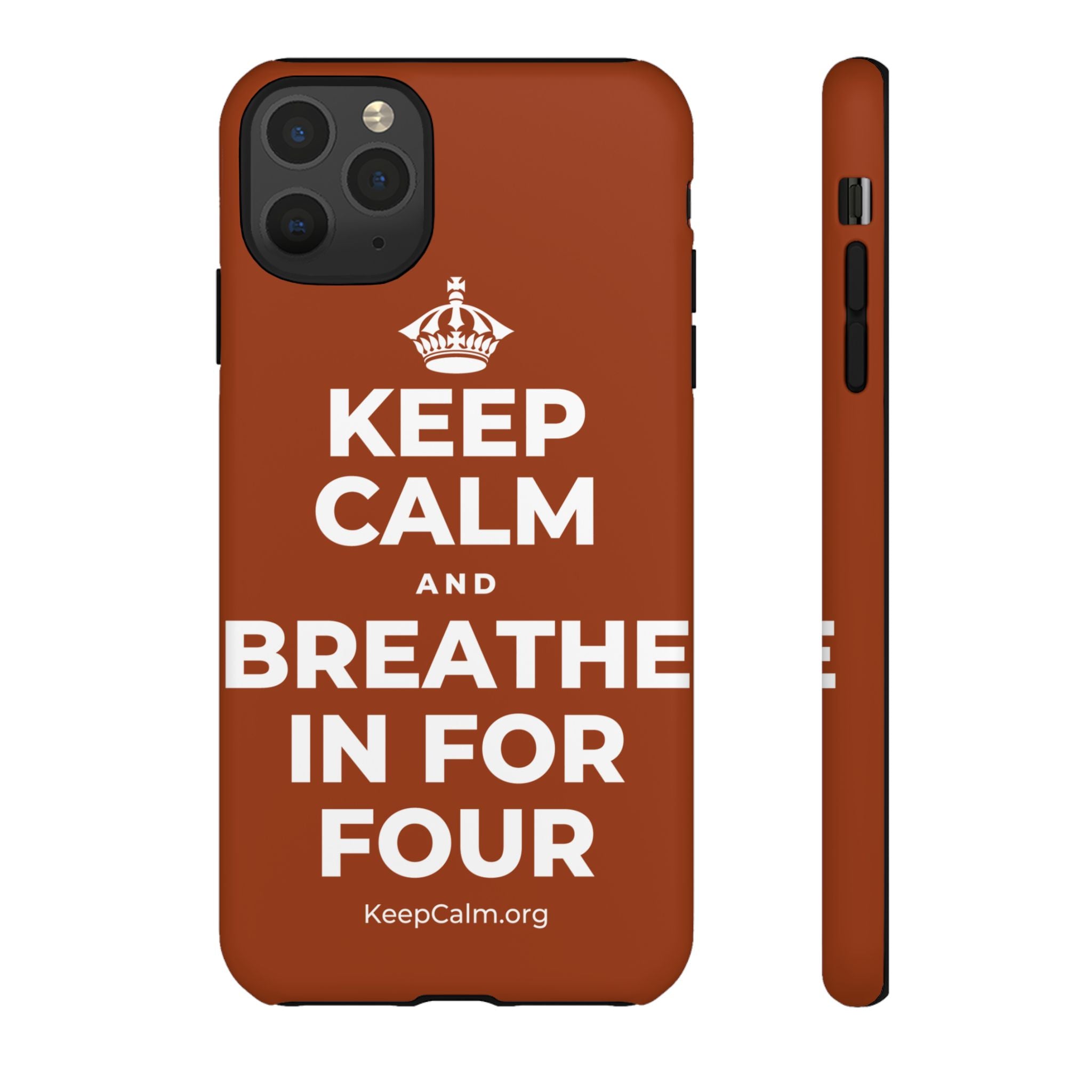 KEEP CALM AND BREATHE IN FOR FOUR Phone Case