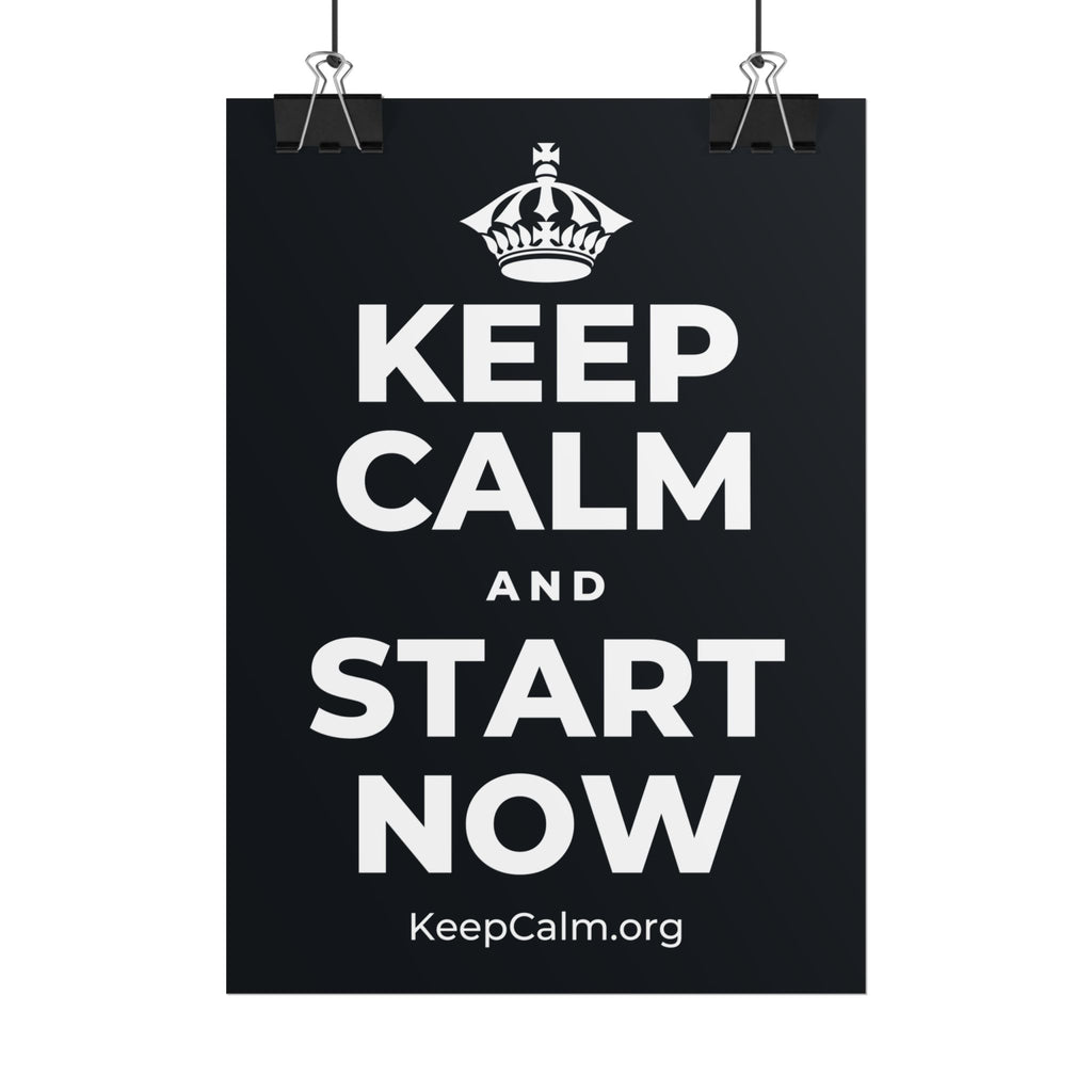KEEP CALM AND START NOW Poster (Dark)