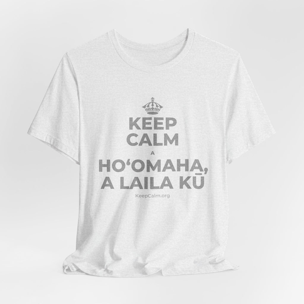KEEP CALM A HOʻOMAHA, A LAILA KŪ T-Shirt (Soft Cream–Heather Mauve)