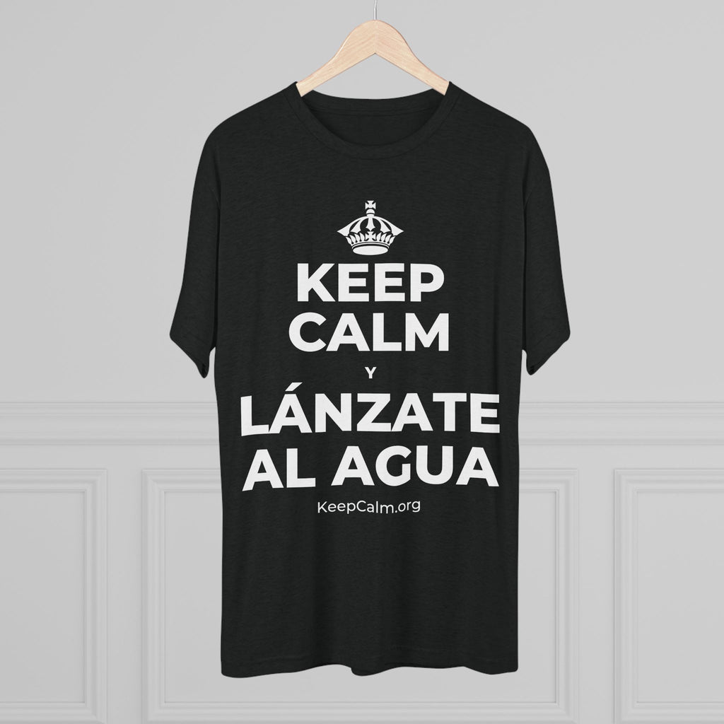 KEEP CALM Y LÁNZATE AL AGUA Tri-Blend Tee