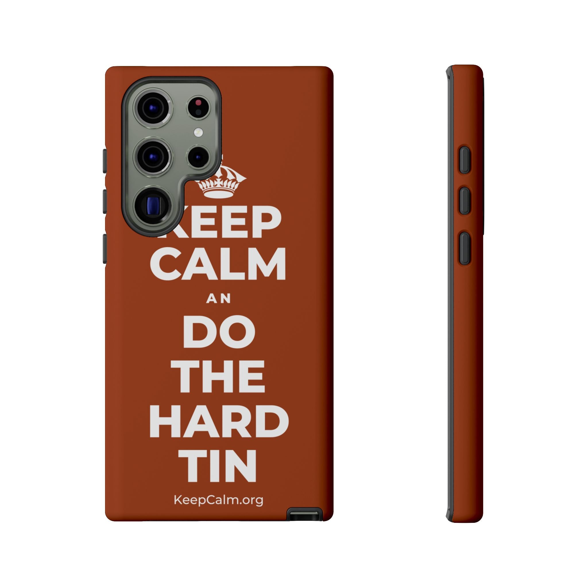 KEEP CALM AN DO THE HARD TIN Phone Case