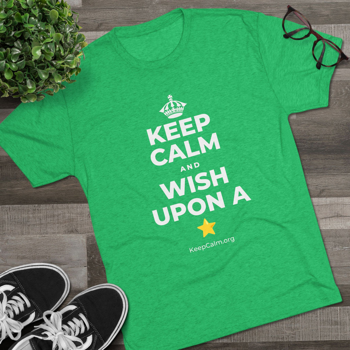 KEEP CALM AND WISH UPON A ⭐ Tri-Blend Tee