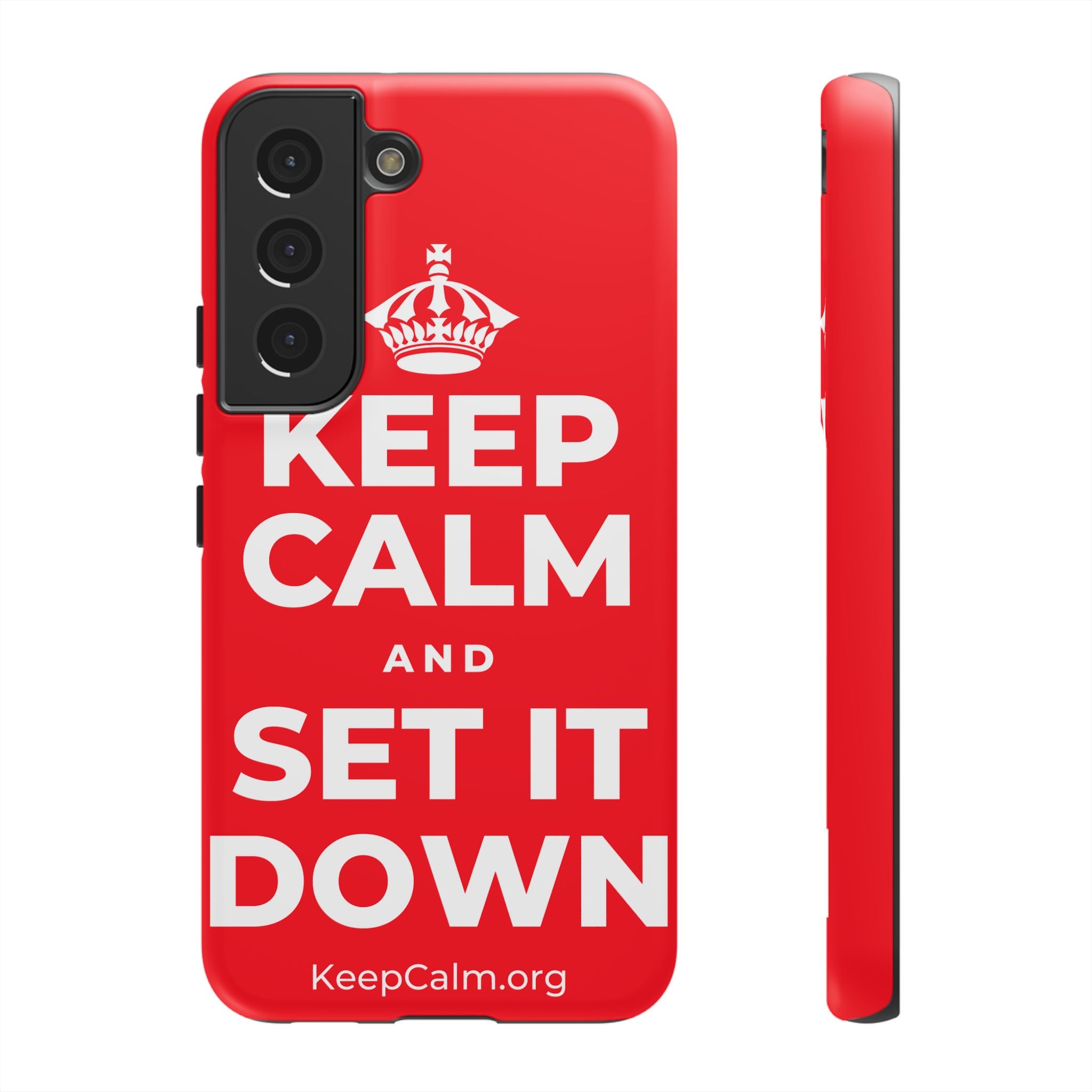 KEEP CALM AND SET IT DOWN Phone Case
