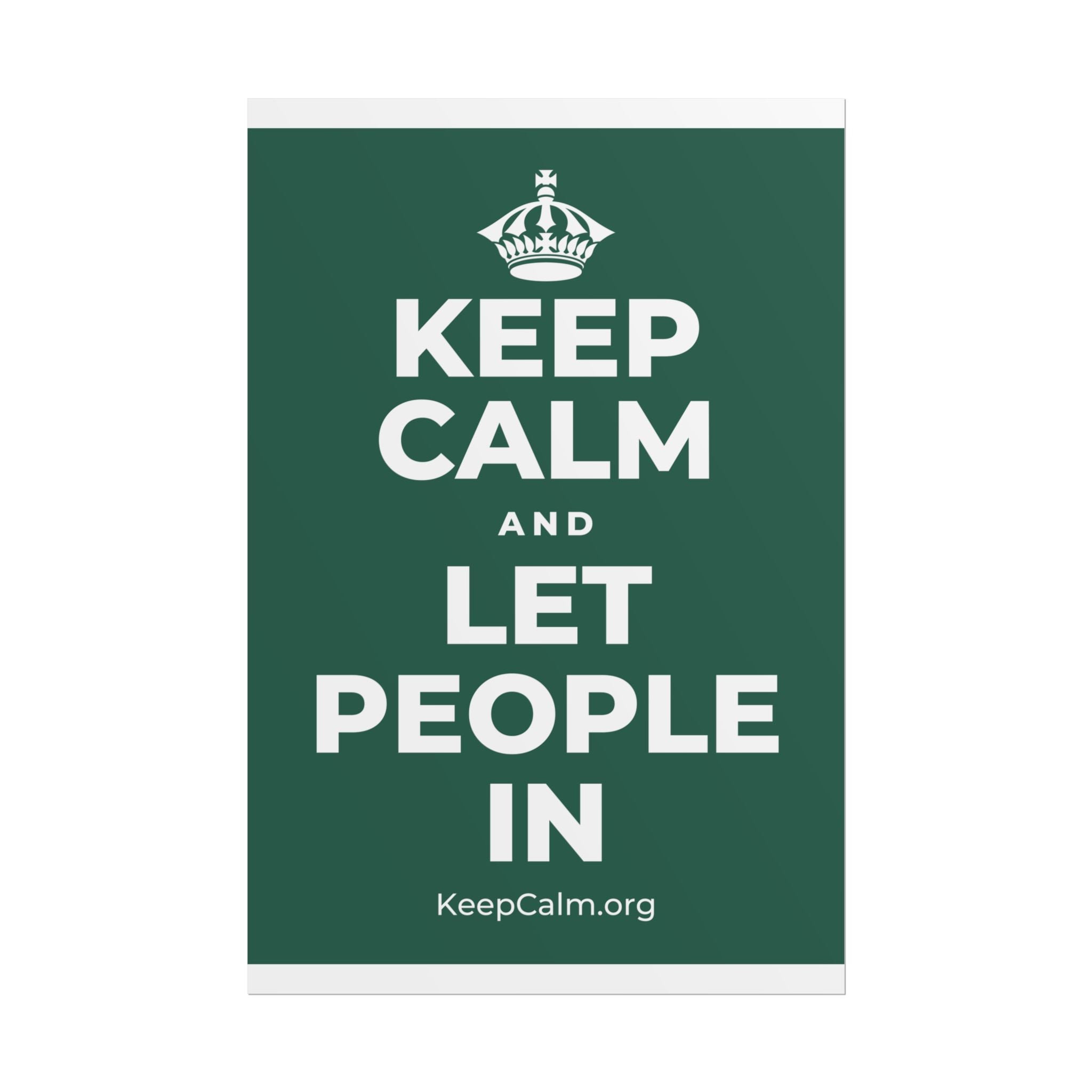 KEEP CALM AND LET PEOPLE IN Poster