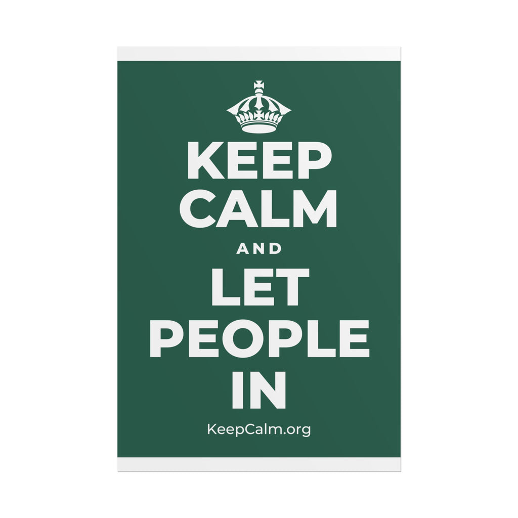 KEEP CALM AND LET PEOPLE IN Poster