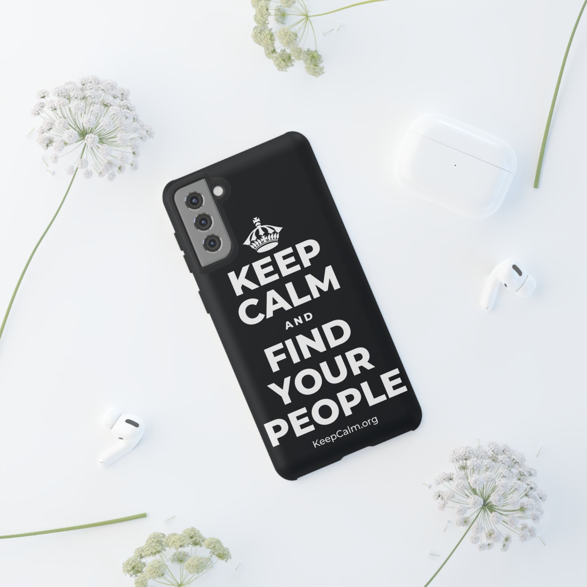 KEEP CALM AND FIND YOUR PEOPLE Phone Case (Dark)