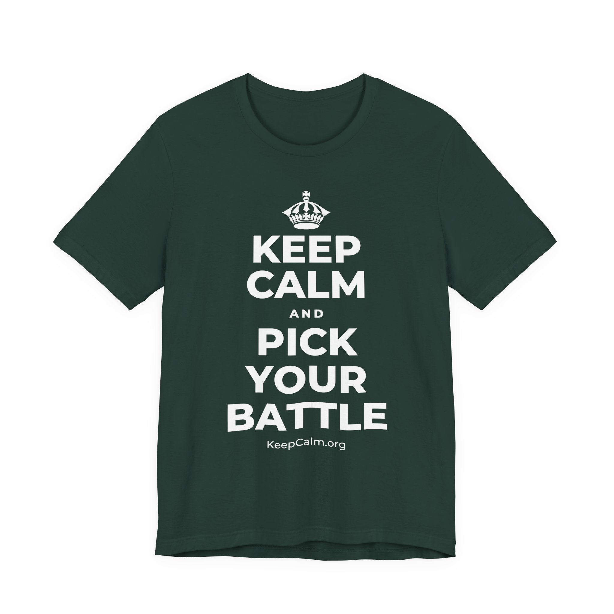 KEEP CALM AND PICK YOUR BATTLE T-Shirt (White–Asphalt)