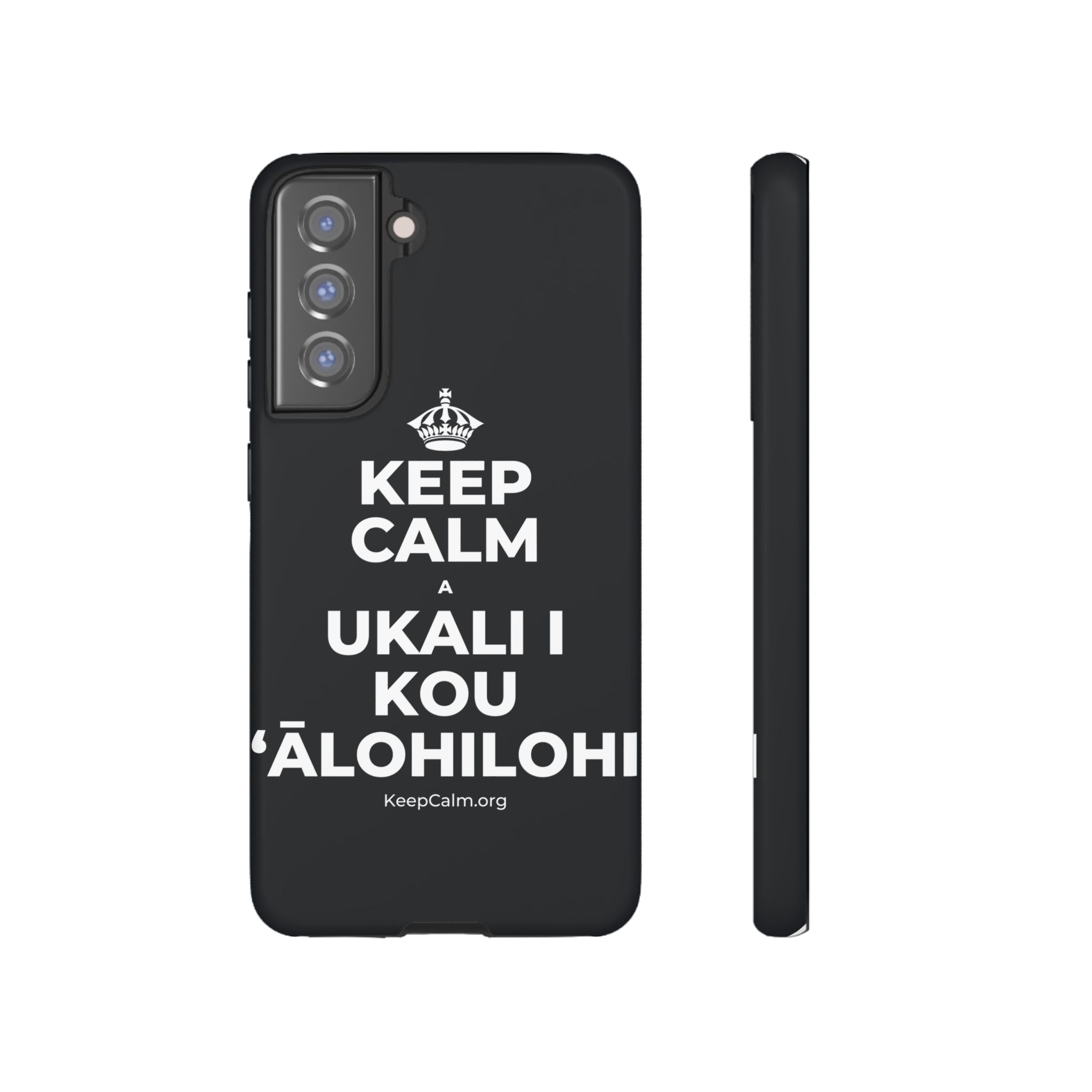 KEEP CALM A UKALI I KOU ʻĀLOHILOHI Phone Case (Dark)