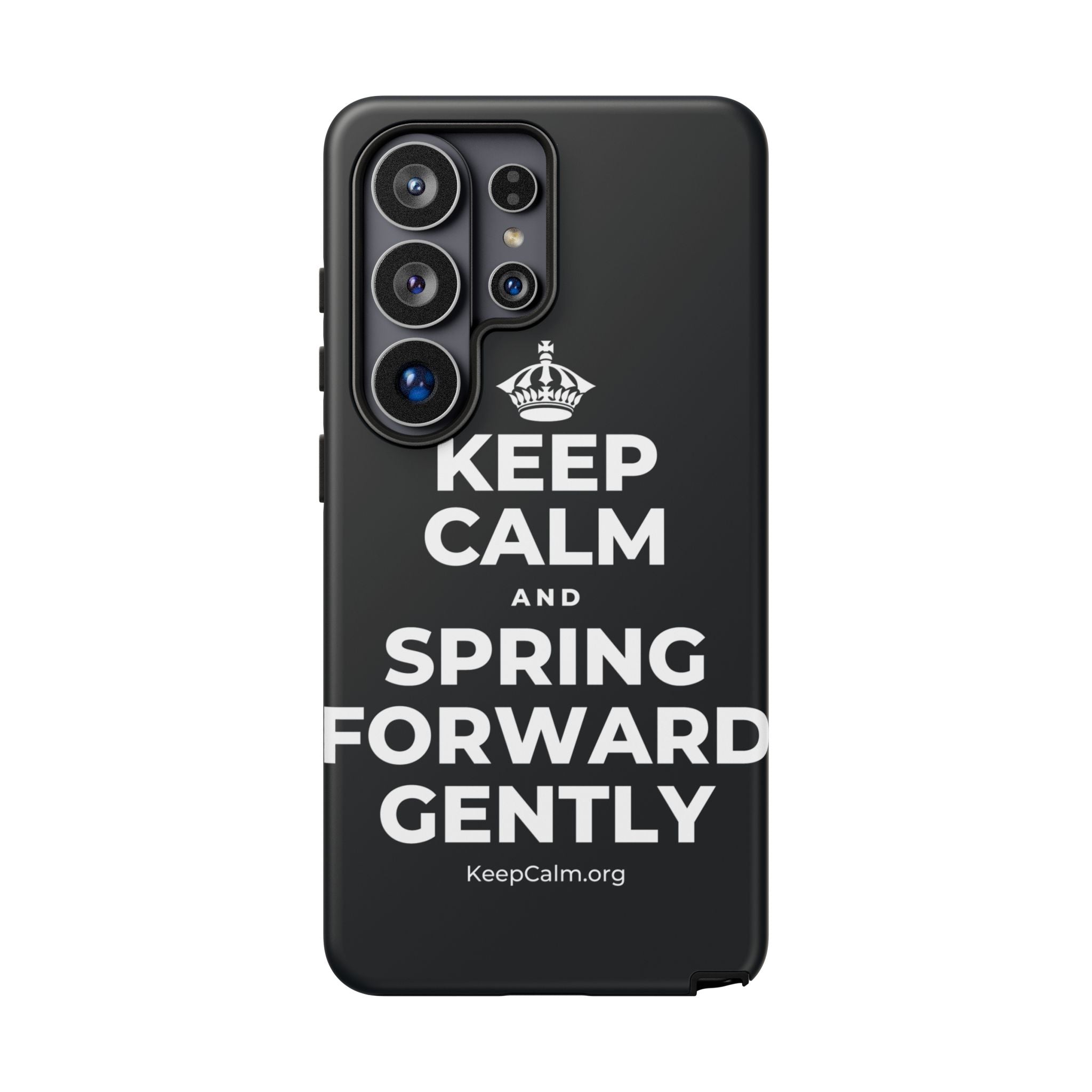 KEEP CALM AND SPRING FORWARD GENTLY Phone Case (Dark)